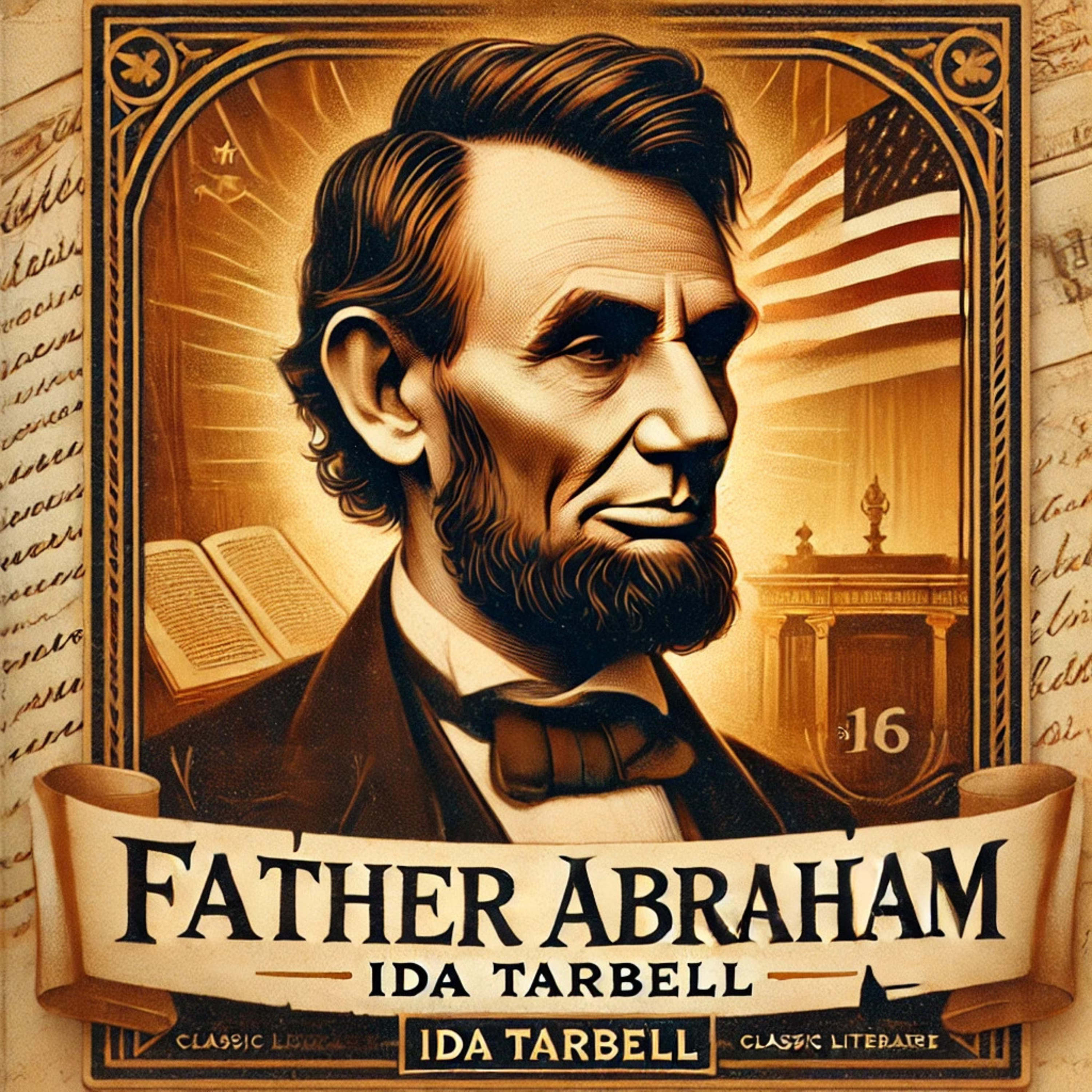 Ida Tarbell’s Father Abraham: A Tribute to Lincoln episode artwork