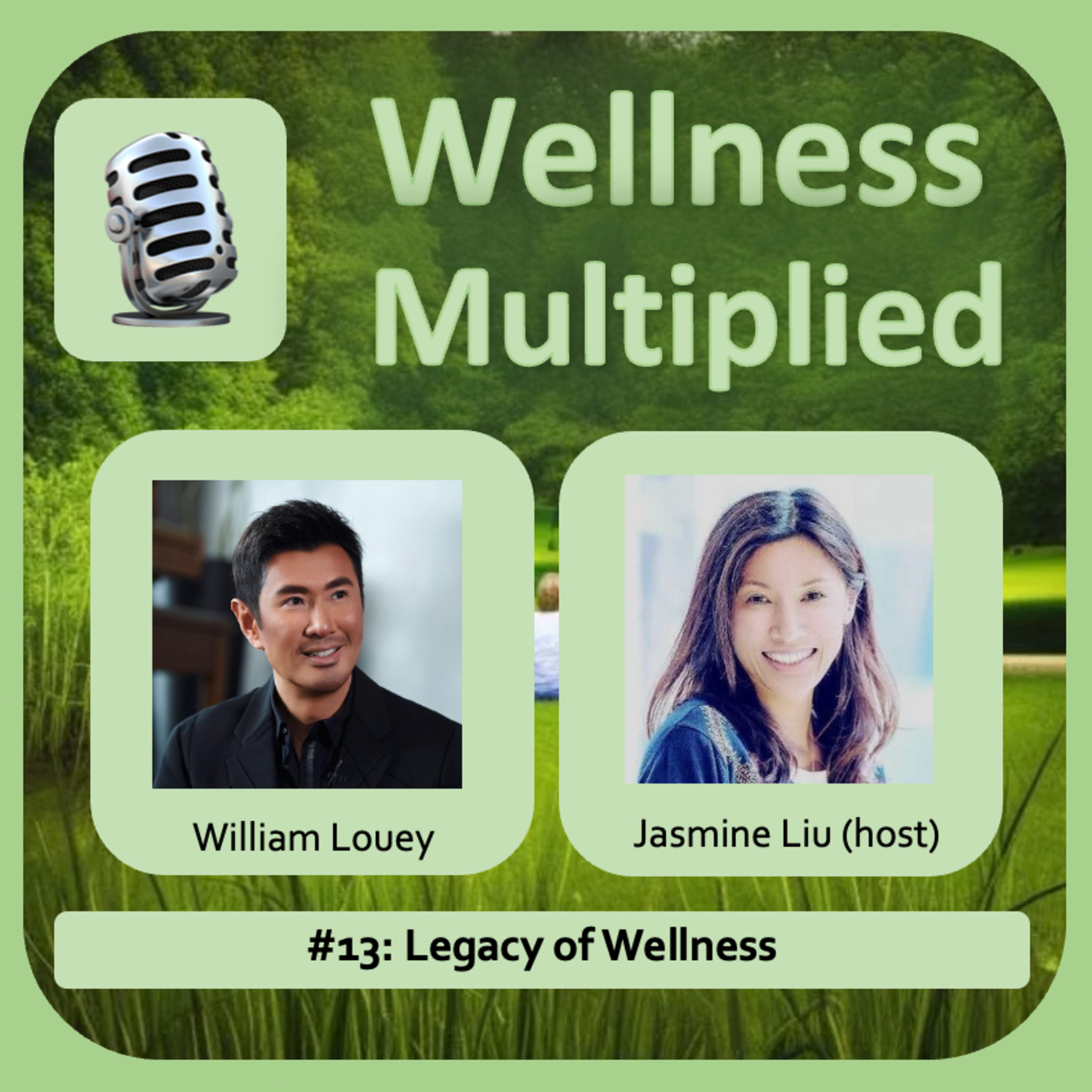 #13: Legacy of Wellness