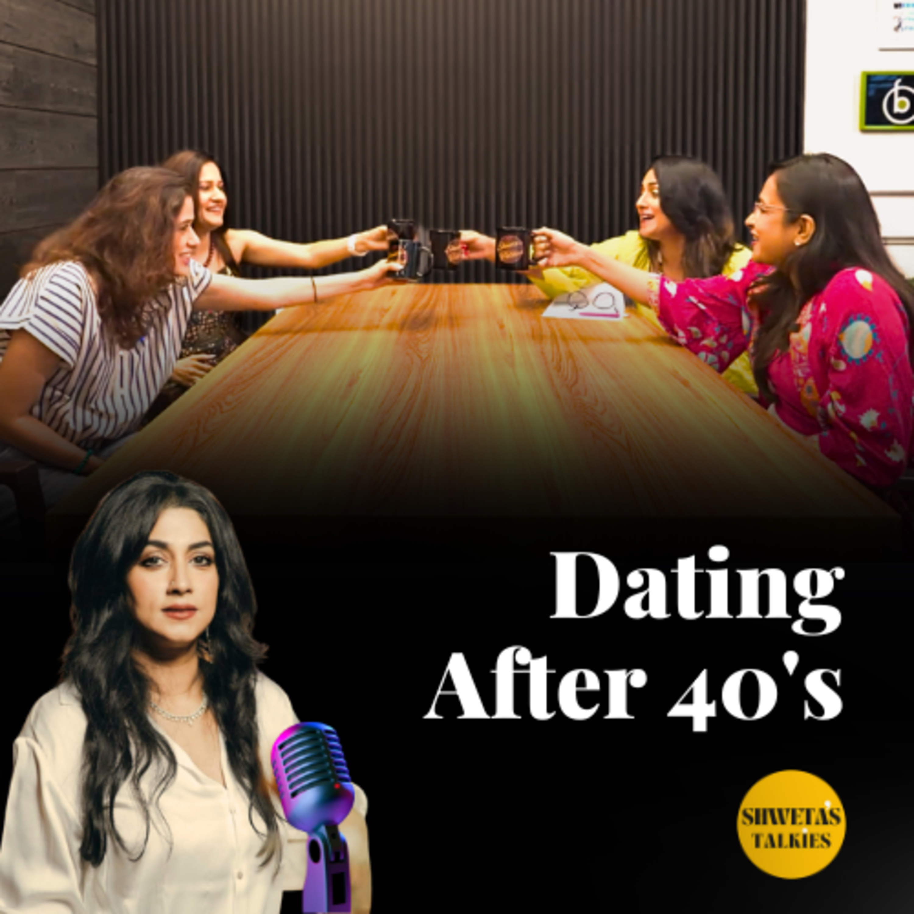 Intimacy while Dating | Dating after 40's || E:5 | S:3 episode artwork