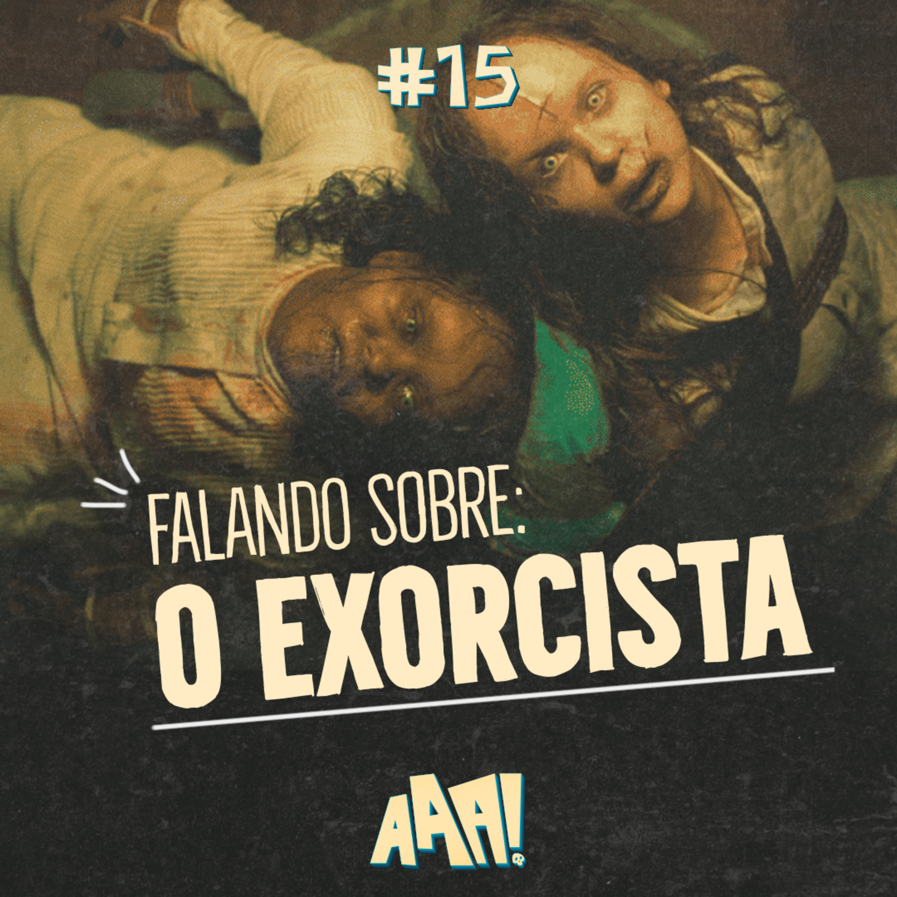 #15 - Falando sobre: O Exorcista episode artwork
