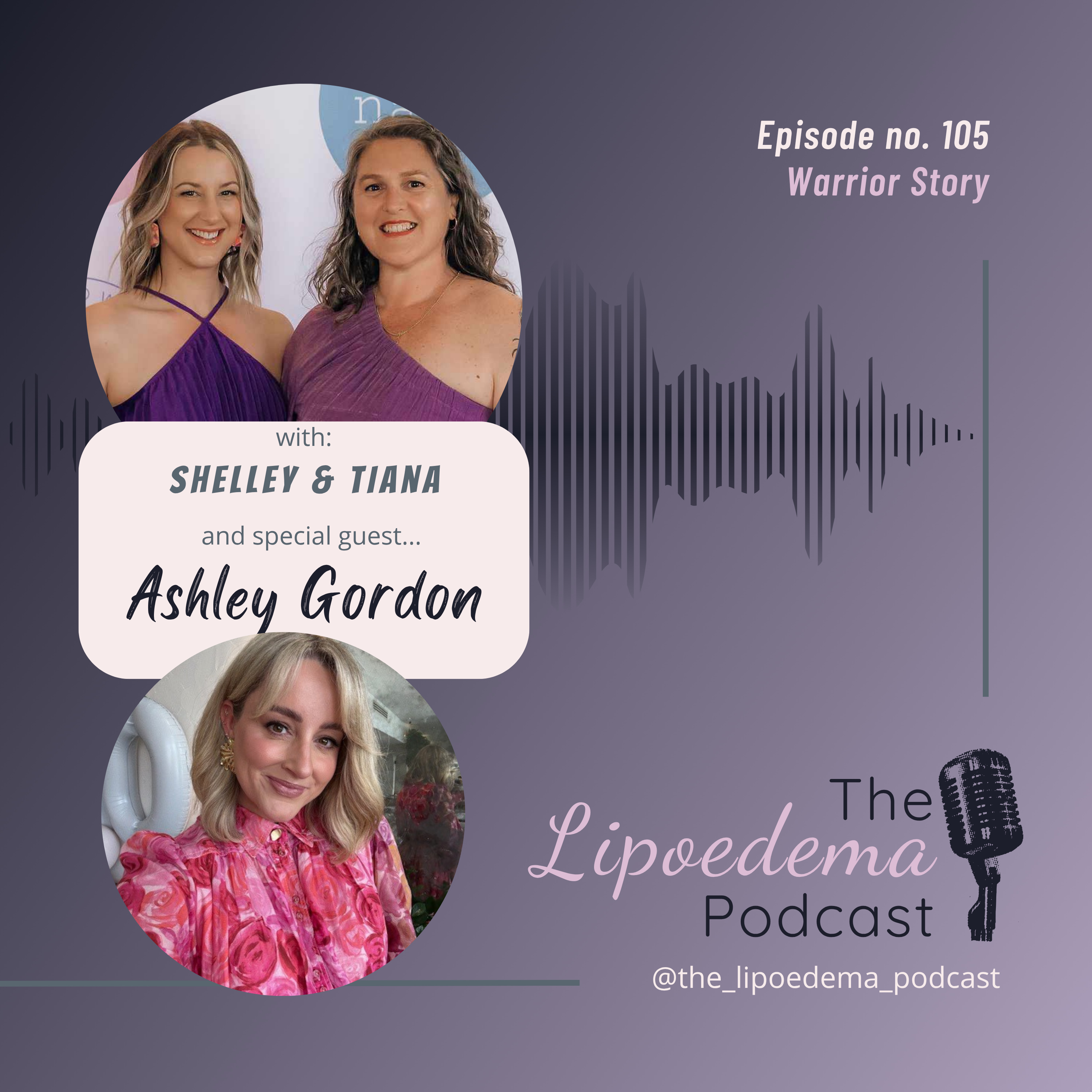 Ep. 105 ~ Lipoedema Warrior Ashley Gordon episode artwork