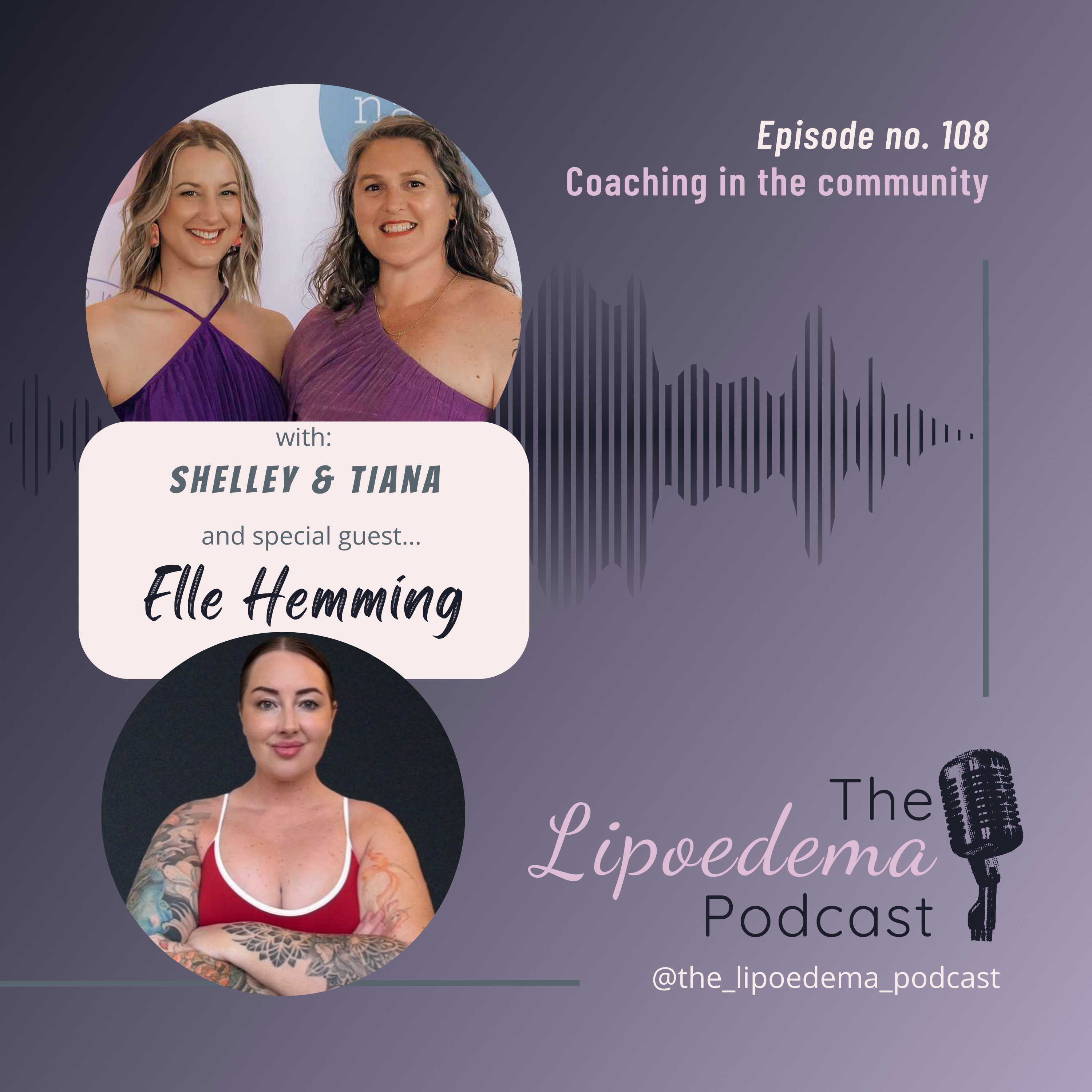 Ep. 108 ~ Elle Hemming Coaching in the Lipoedema Community episode artwork