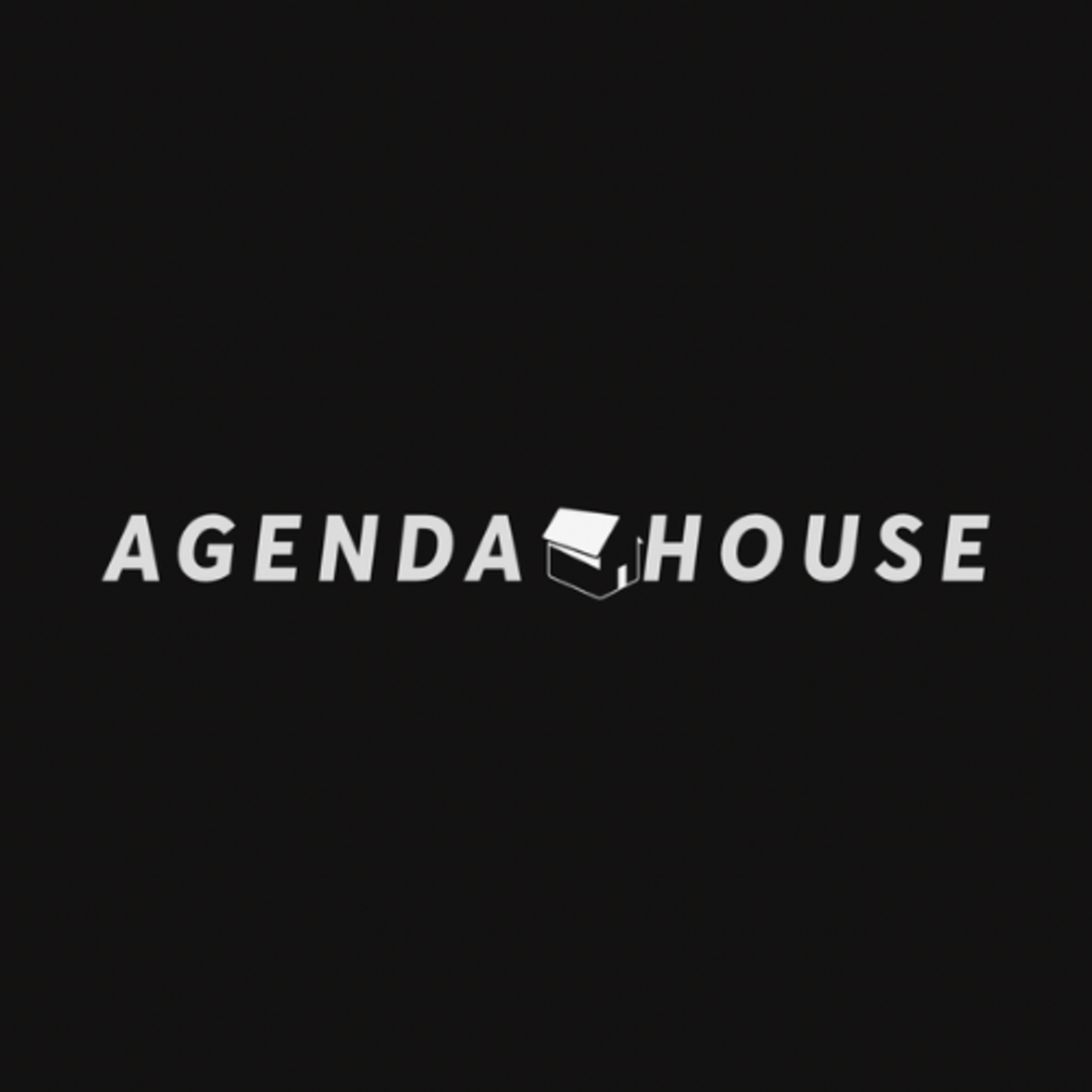 AGENDA HOUSE PODCAST: EPISODE 1 episode artwork