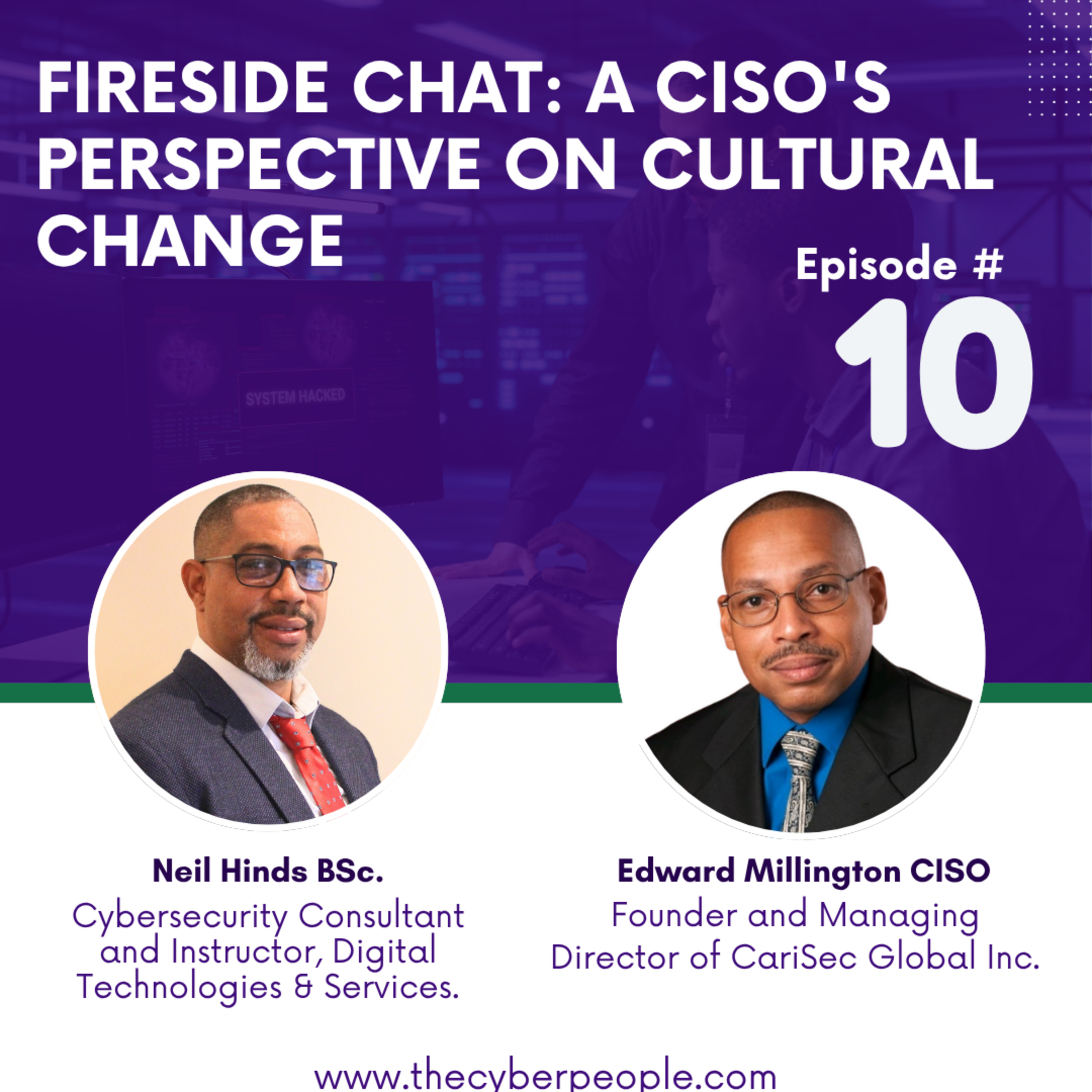 Episode #10 | Part II: Leading the Human Perimeter: A CISO's Perspective on Cultural Change episode artwork