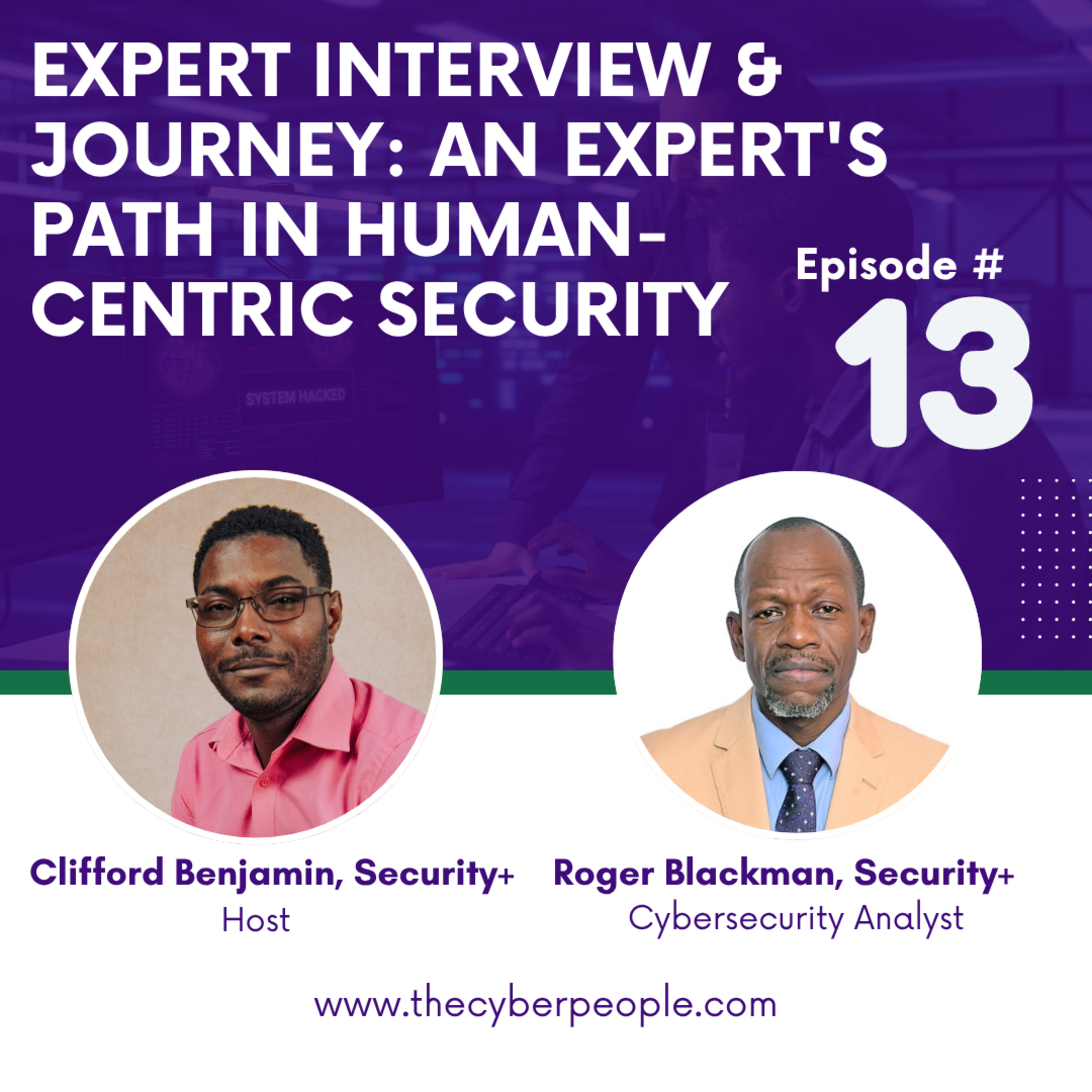 Episode #13 | Part II: An Expert's Path in Human-Centric Security with Mr. Roger Blackman episode artwork