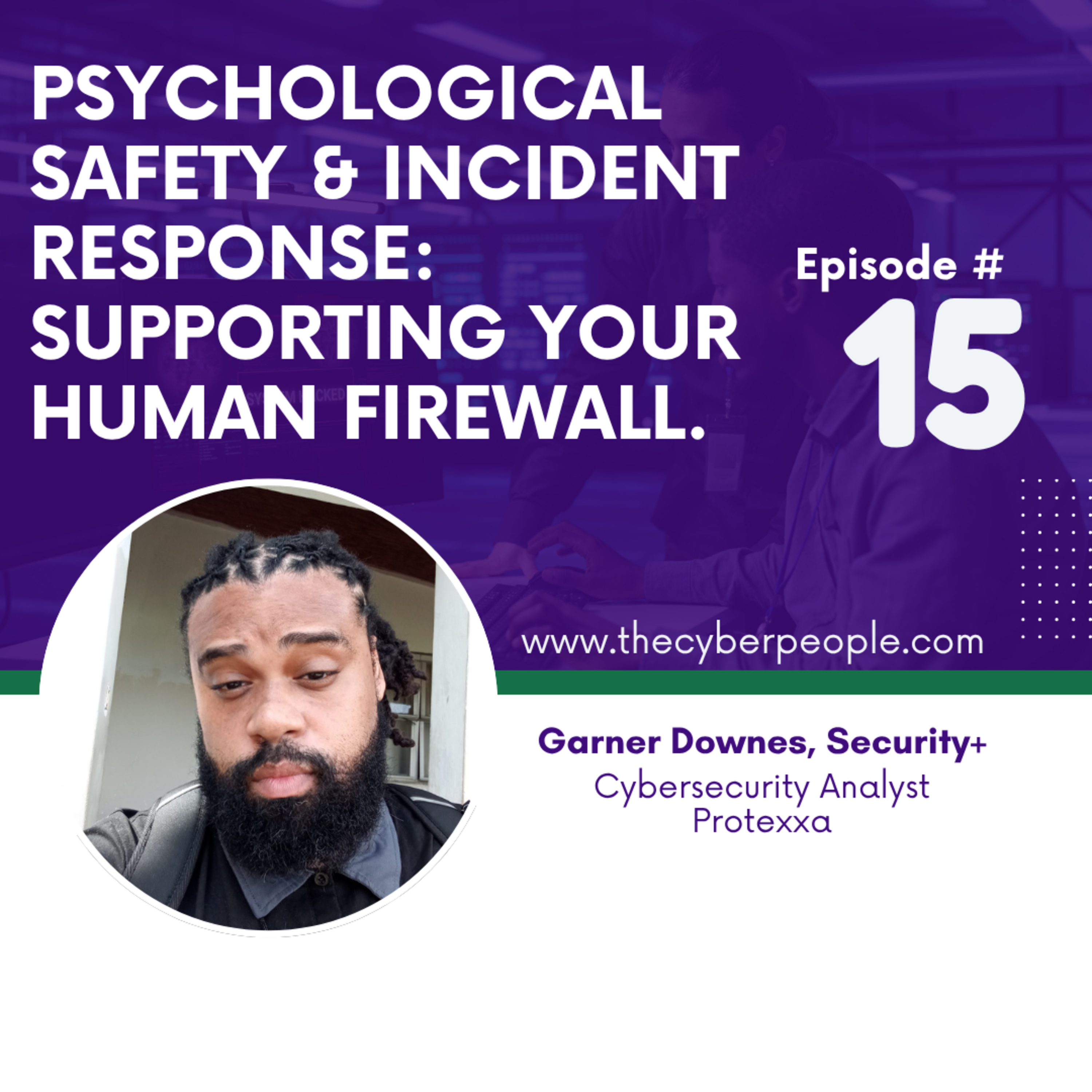 Episode #15: Psychological Safety & Incident Response: Supporting Your Human Firewall episode artwork