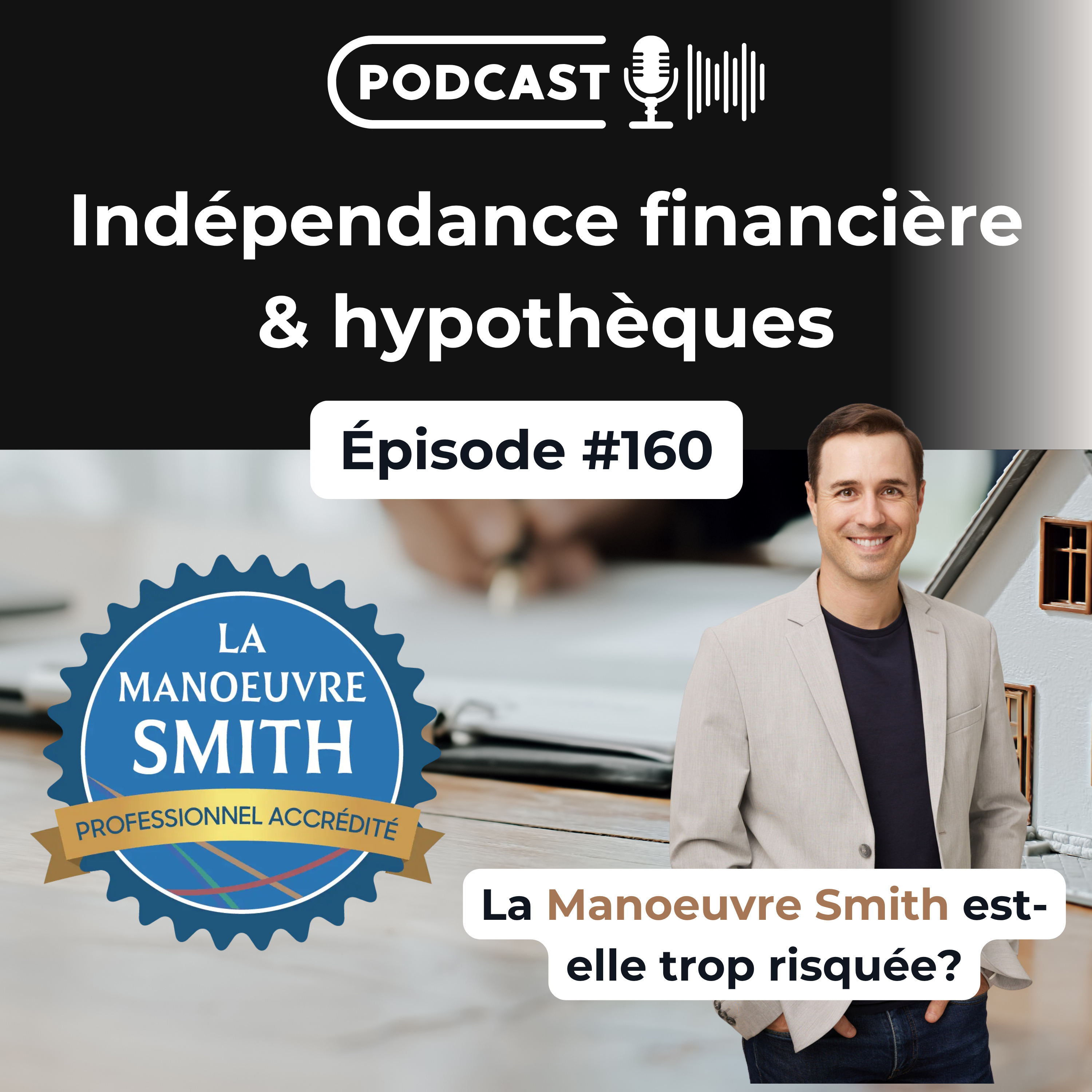 160. La Manœuvre Smith est-elle trop risquée?
