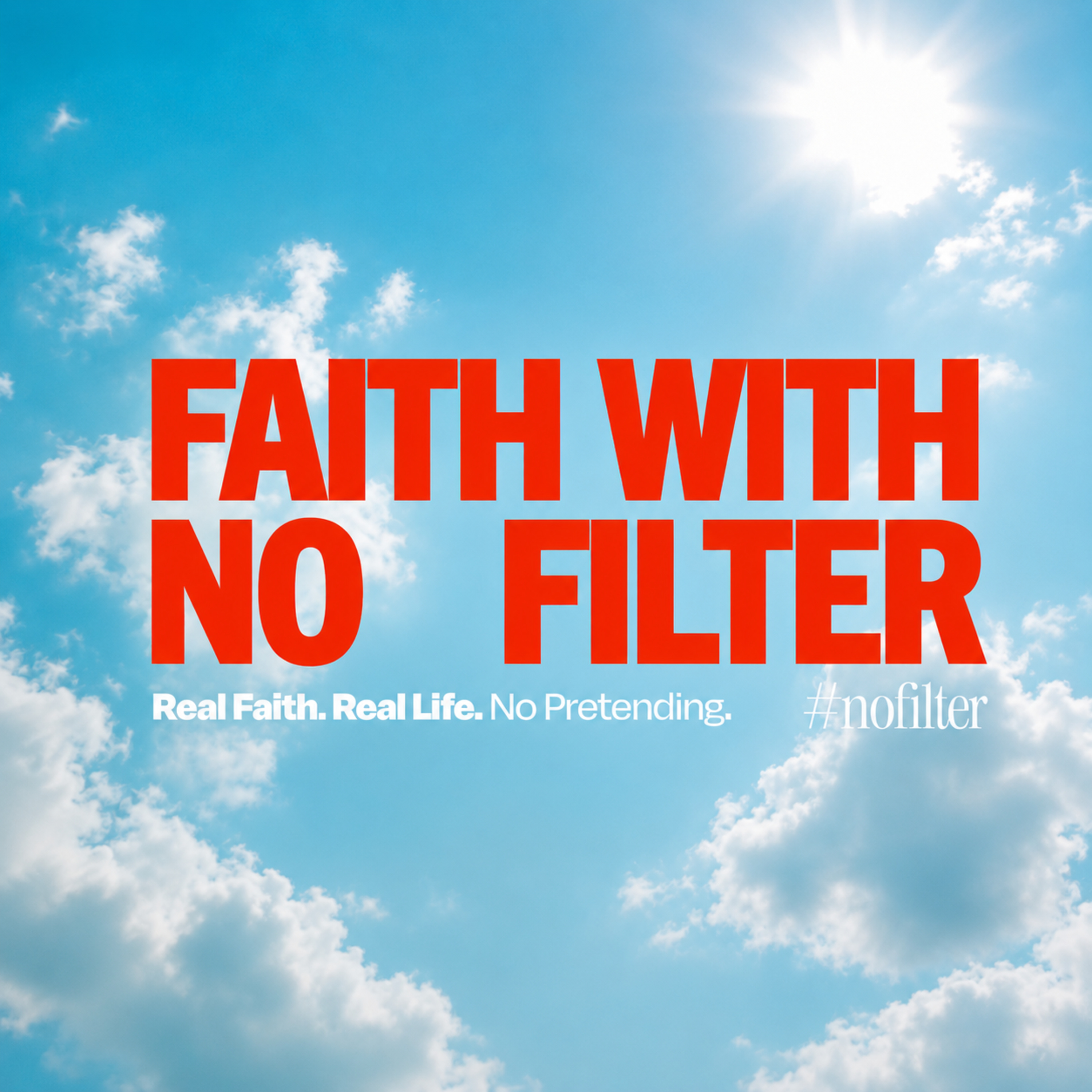 Faith With No Filter: Faith That Speaks Different episode artwork