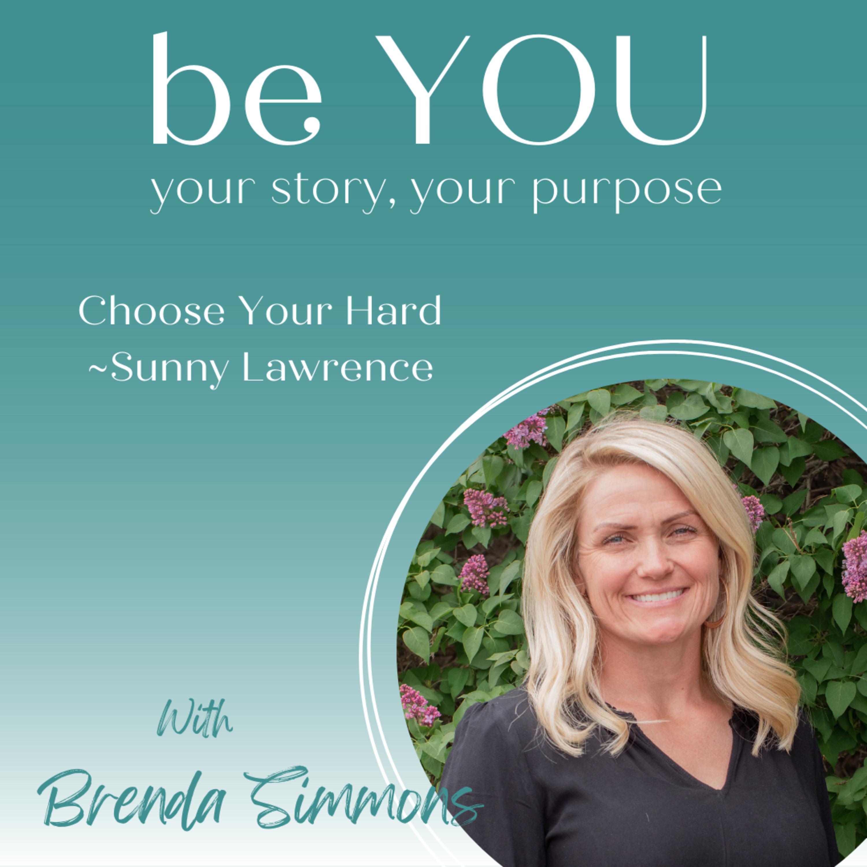 Be YOU: your story, your purpose