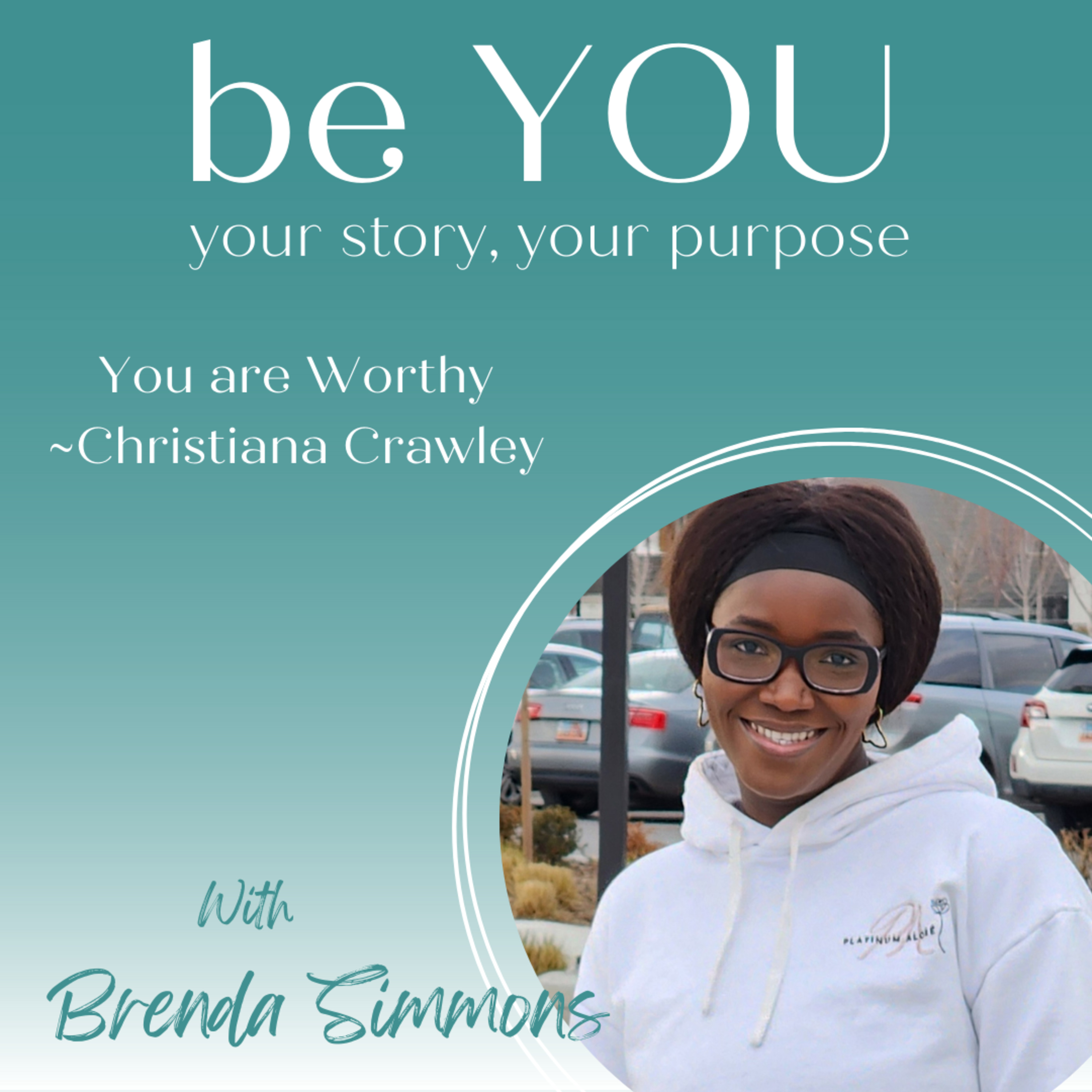 Be YOU: your story, your purpose