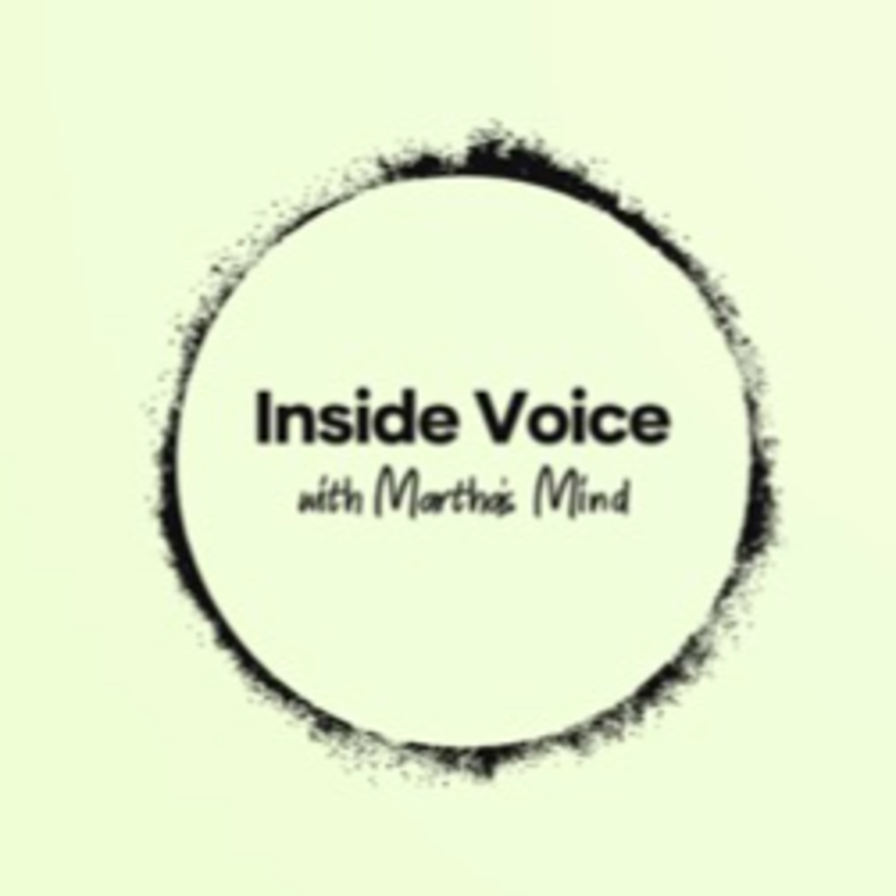 Inside Voice with Martha\'s Mind