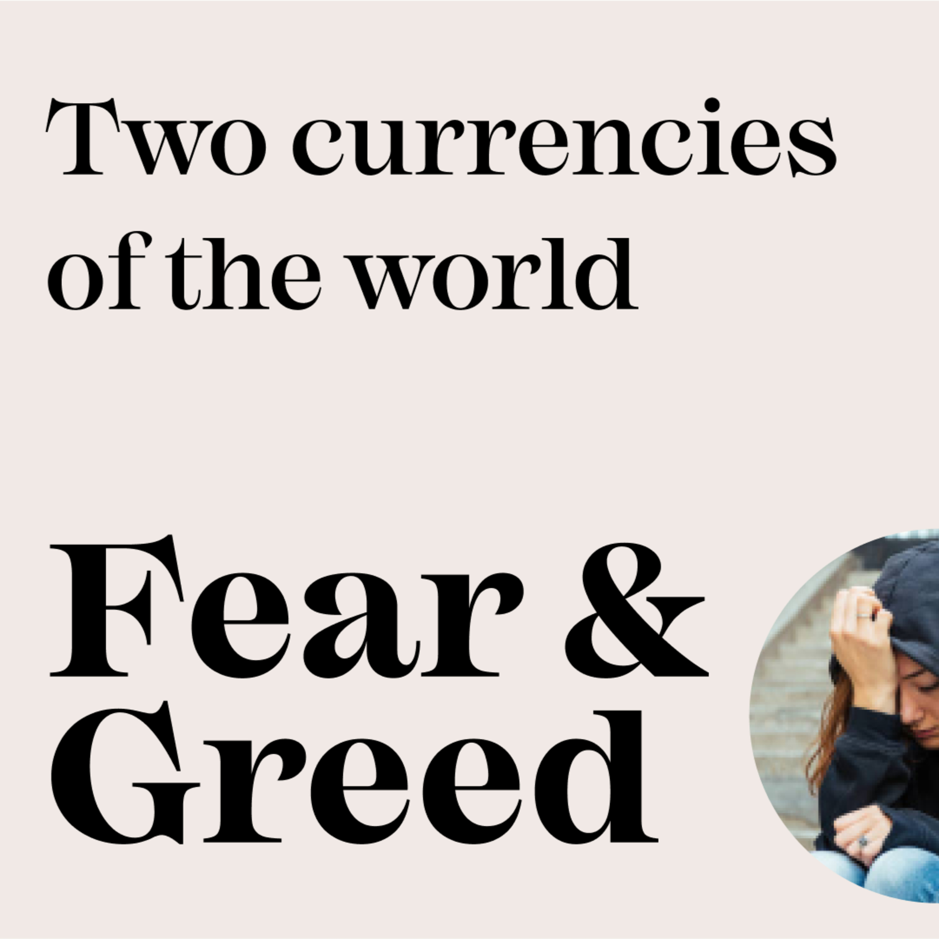Two Currencies Of The World - Fear & Greed episode artwork