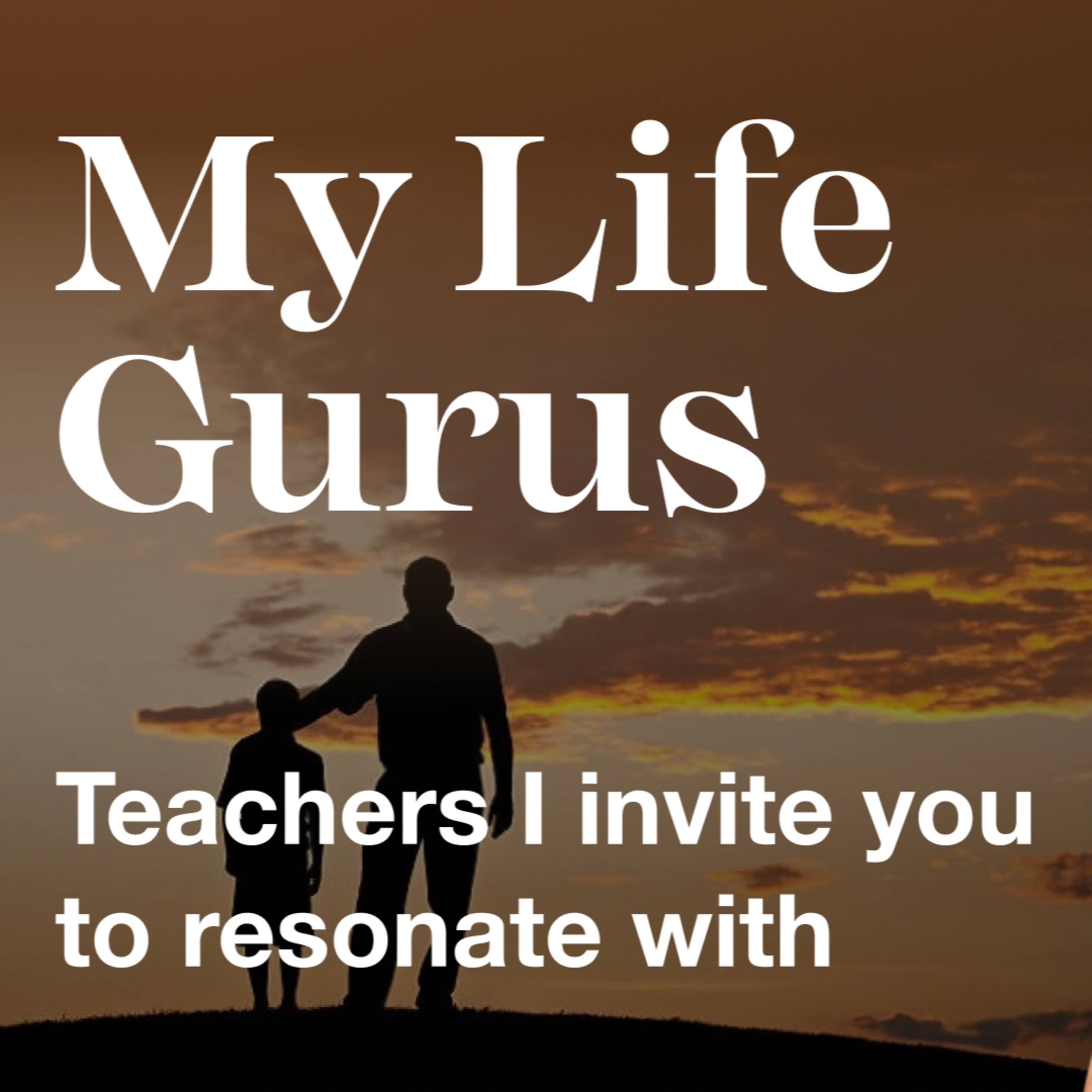 My Life Gurus: How I Grew In Spirituality episode artwork