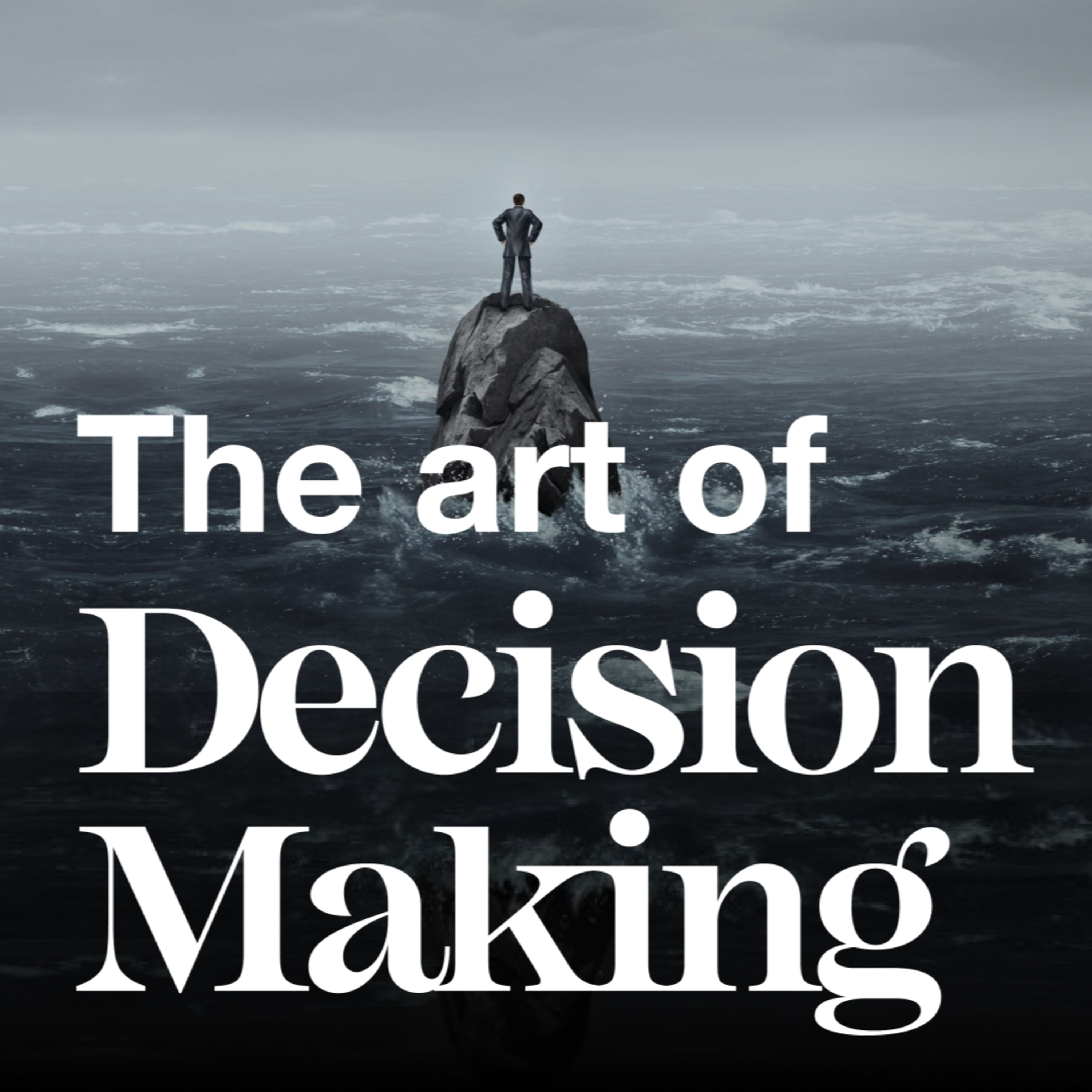 The Art Of Decision-Making | Dave Mann episode artwork