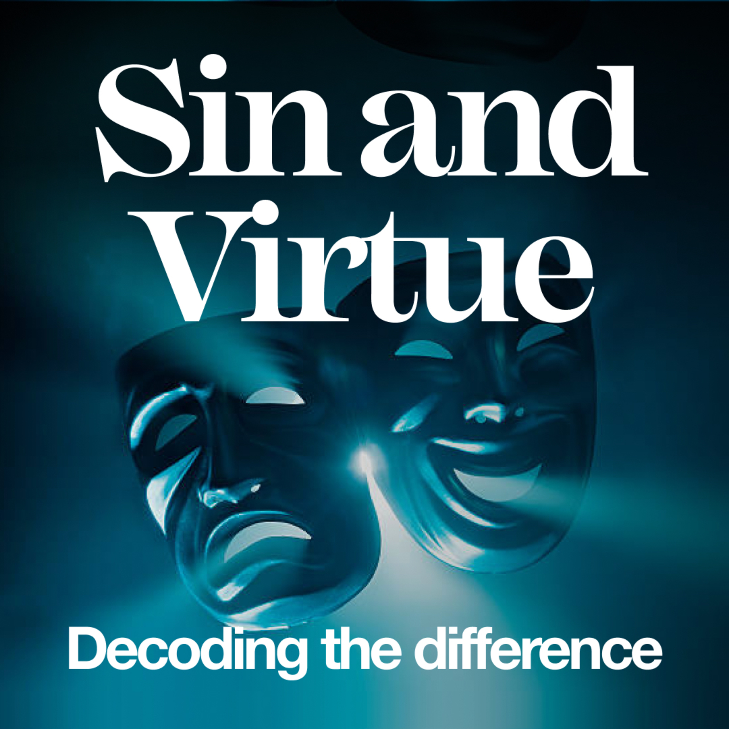 Sin & Virtue: Decoding The Difference | Dave Mann episode artwork