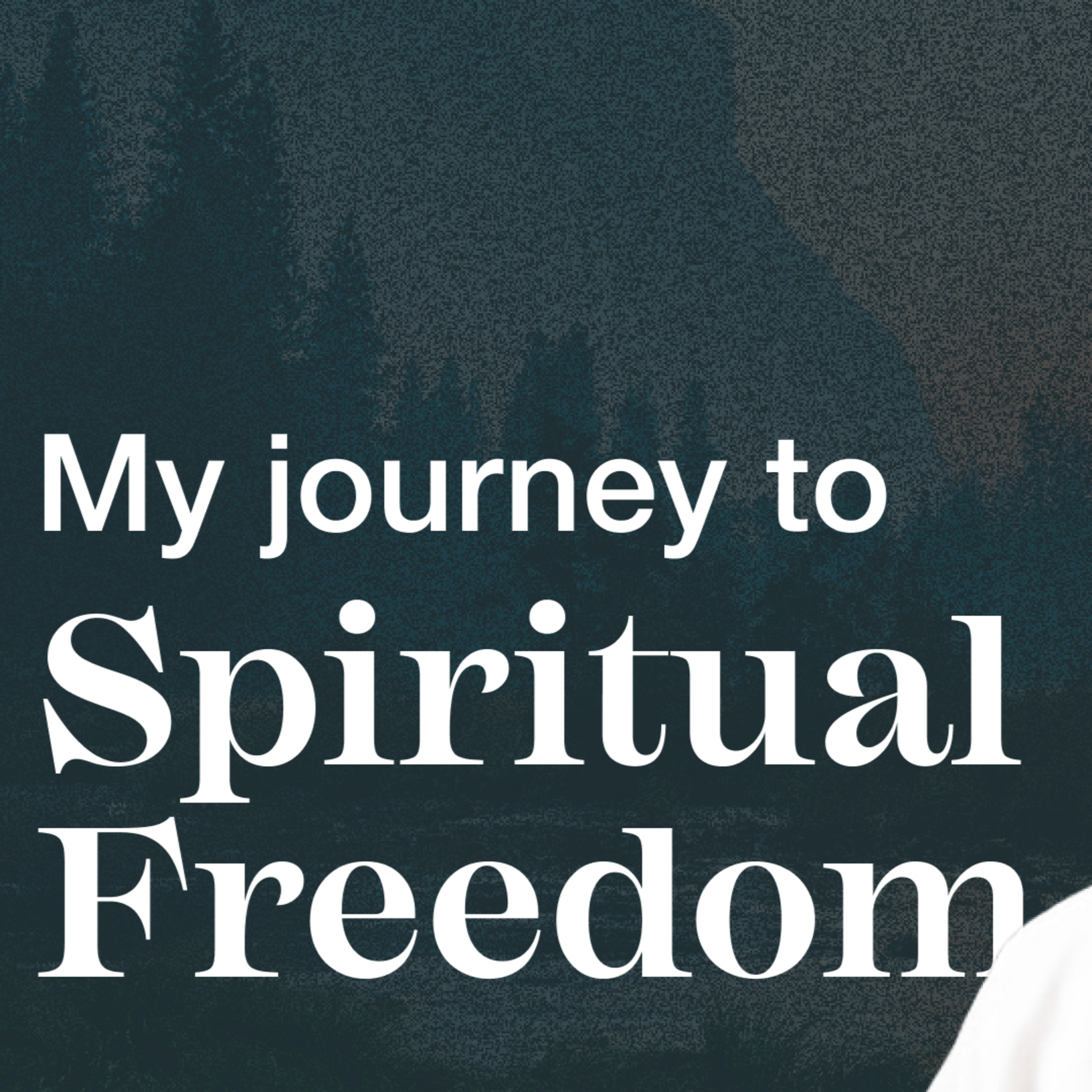My Journey To Spiritual Freedom | Dave Mann episode artwork
