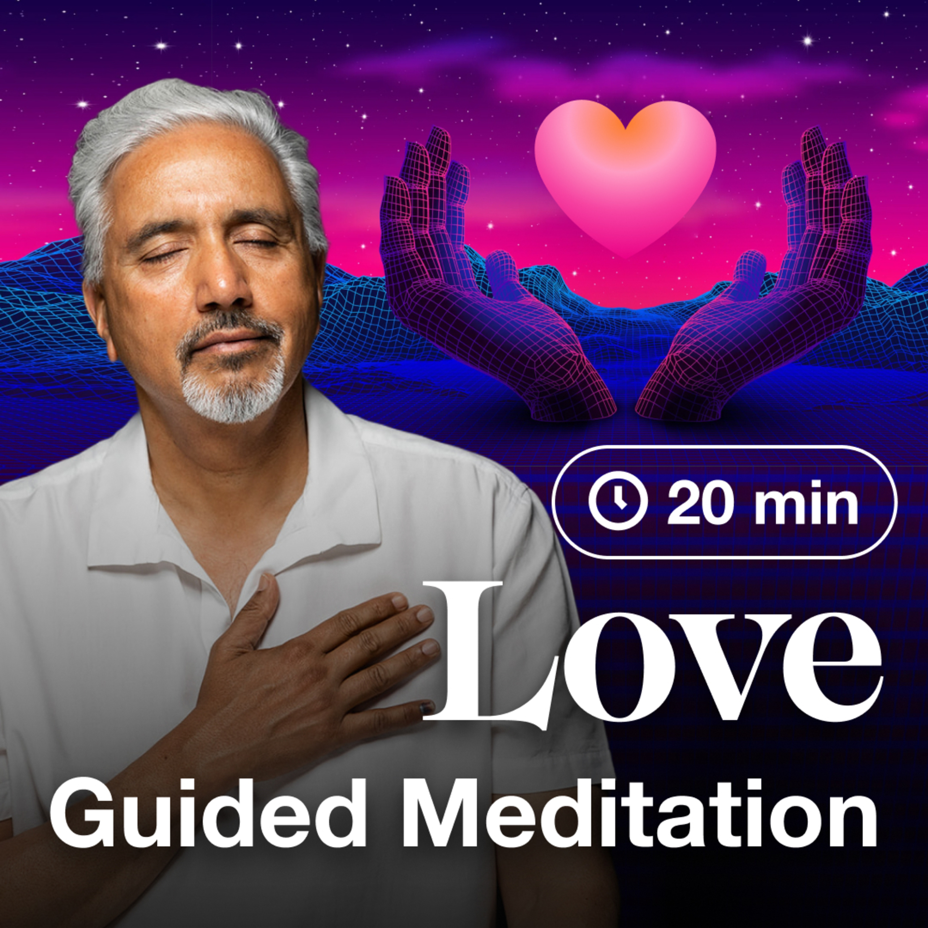Guided Meditation: 20-Minute Love Meditation | Dave Mann episode artwork