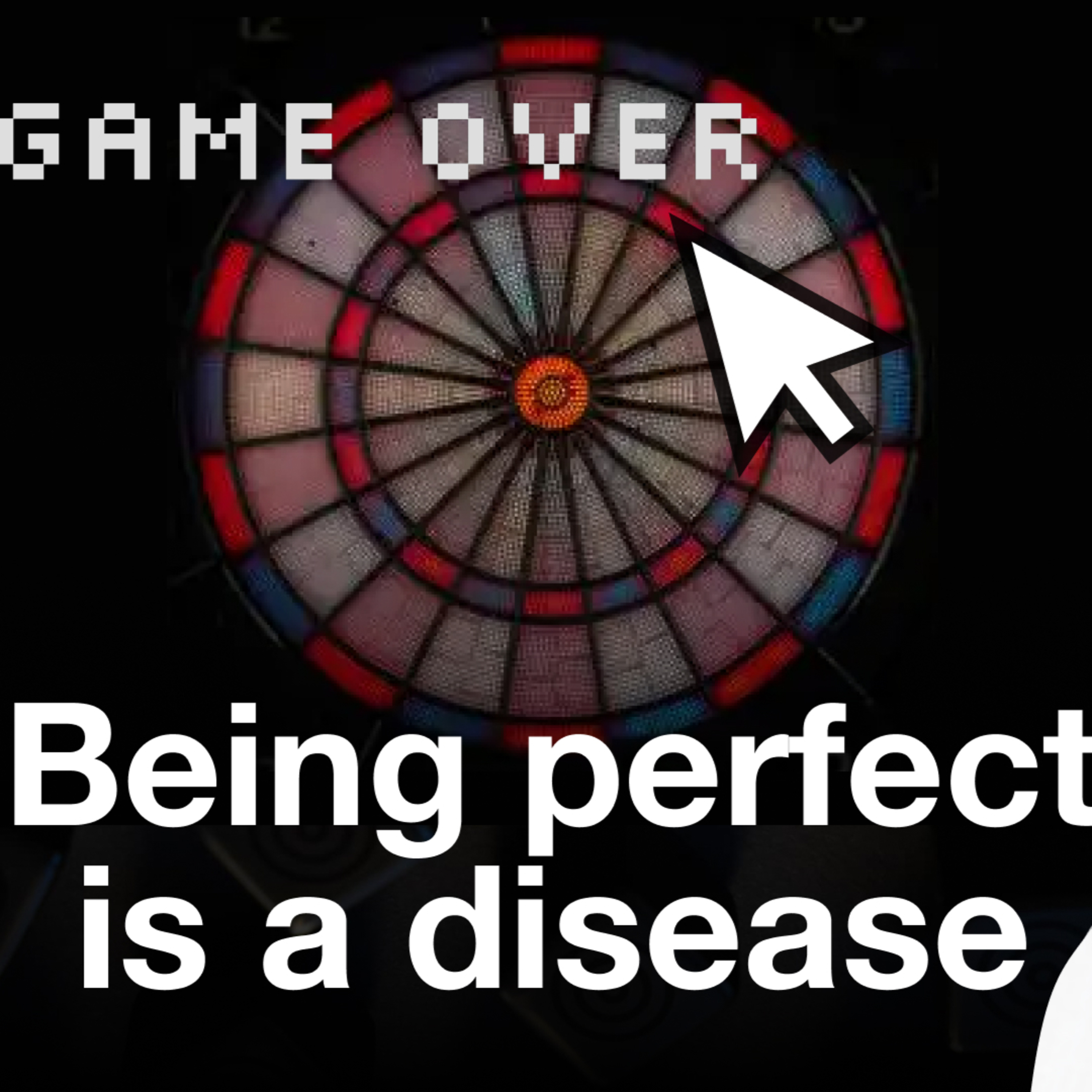 Perfection Is A Disease Of The Mind | Dave Mann episode artwork