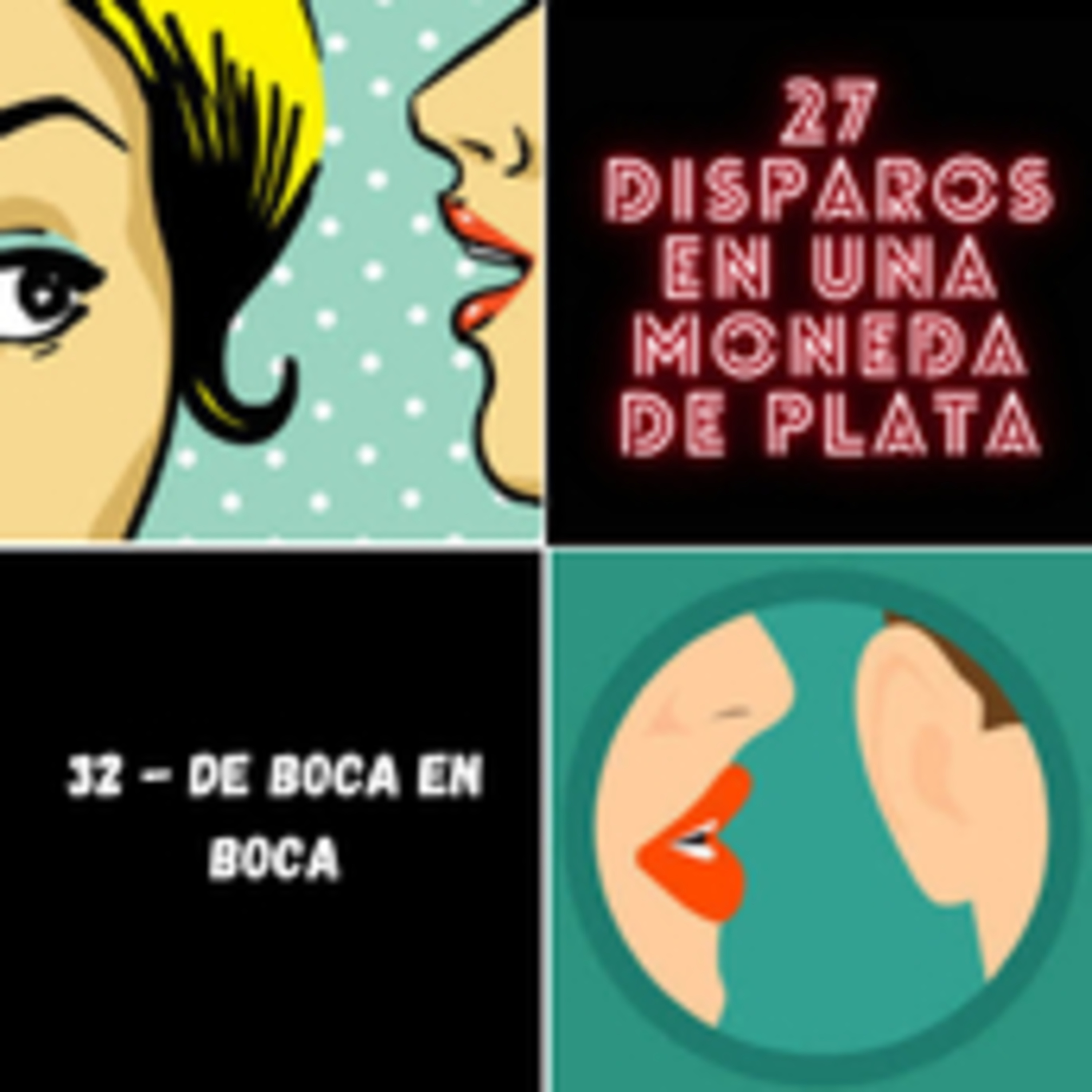 32 - De boca en boca