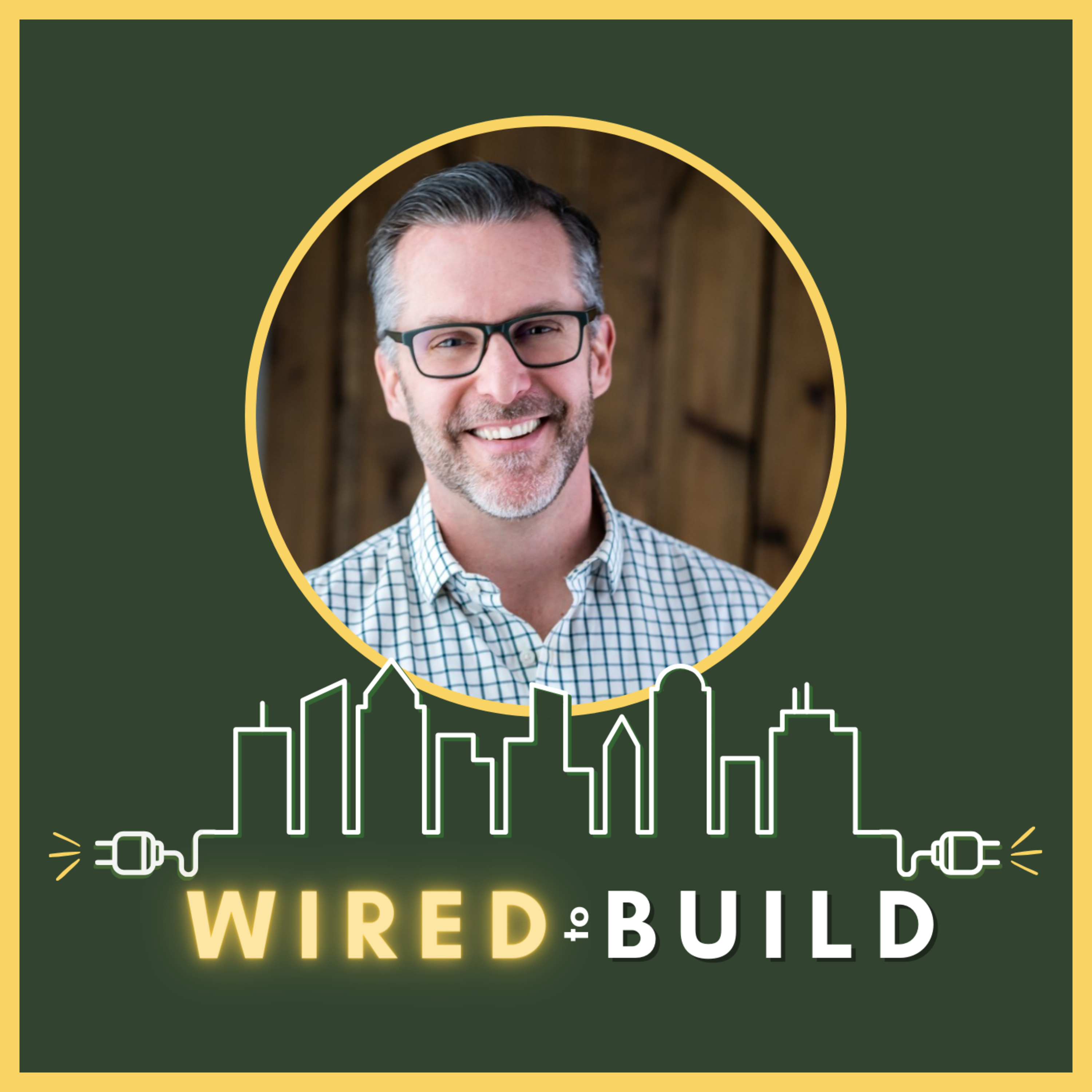 Wired to Build