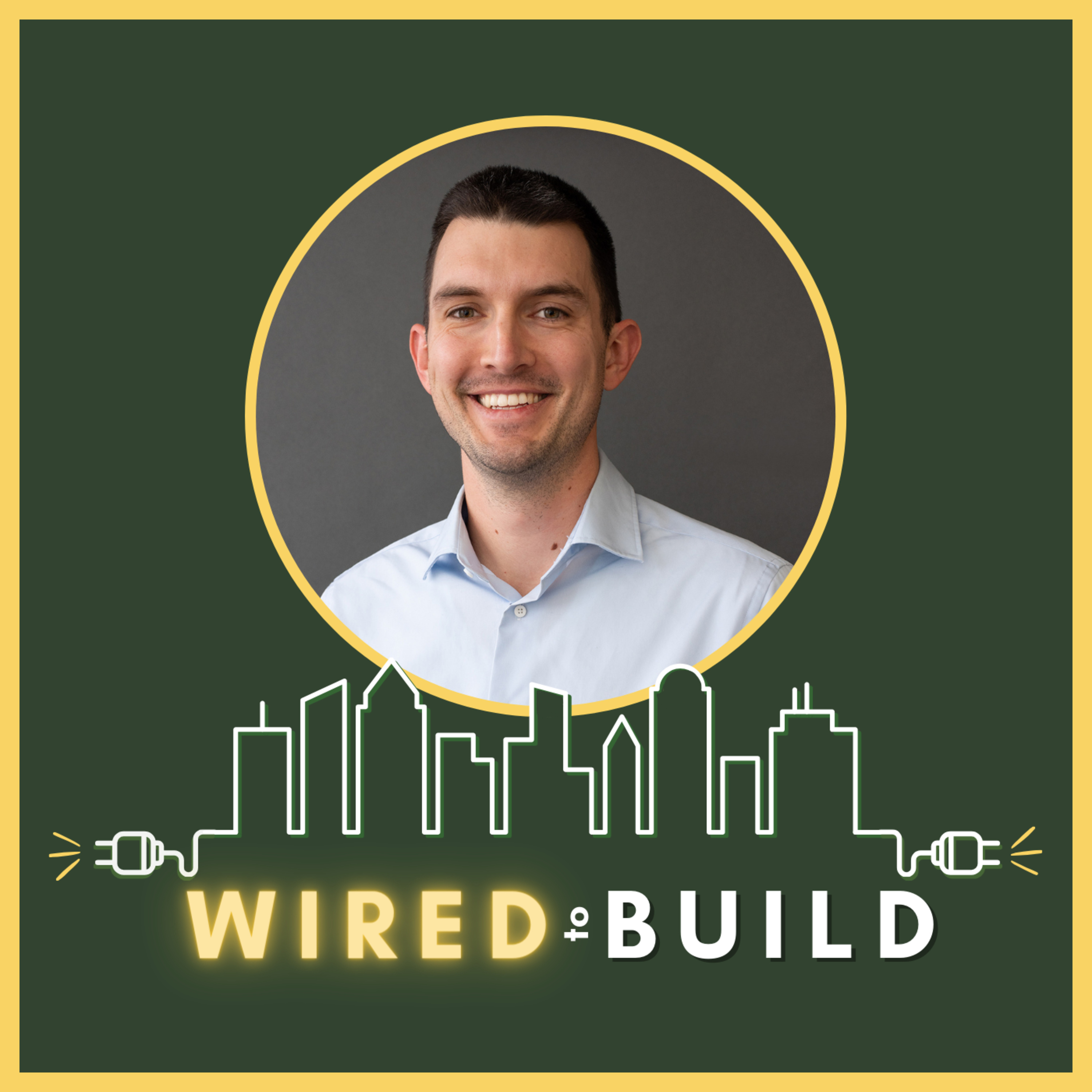 Wired to Build