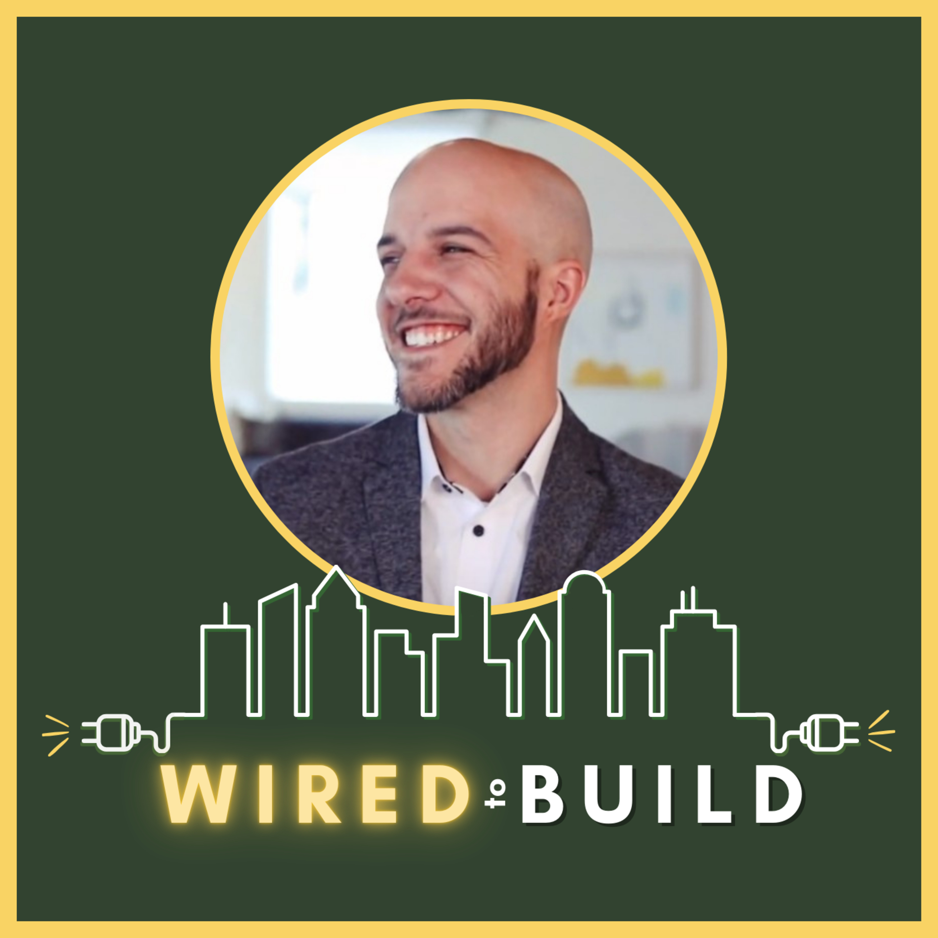 Wired to Build