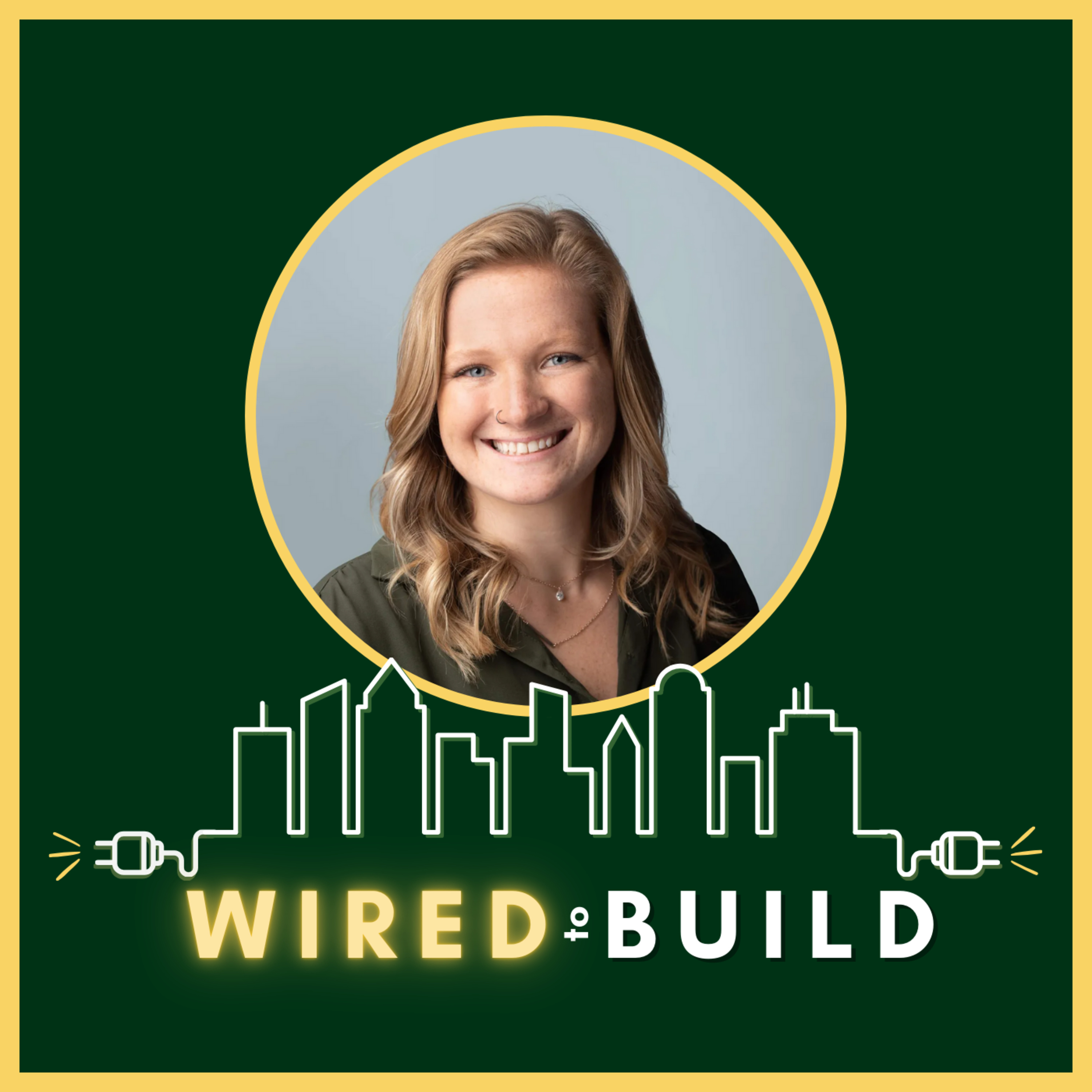 Wired to Build