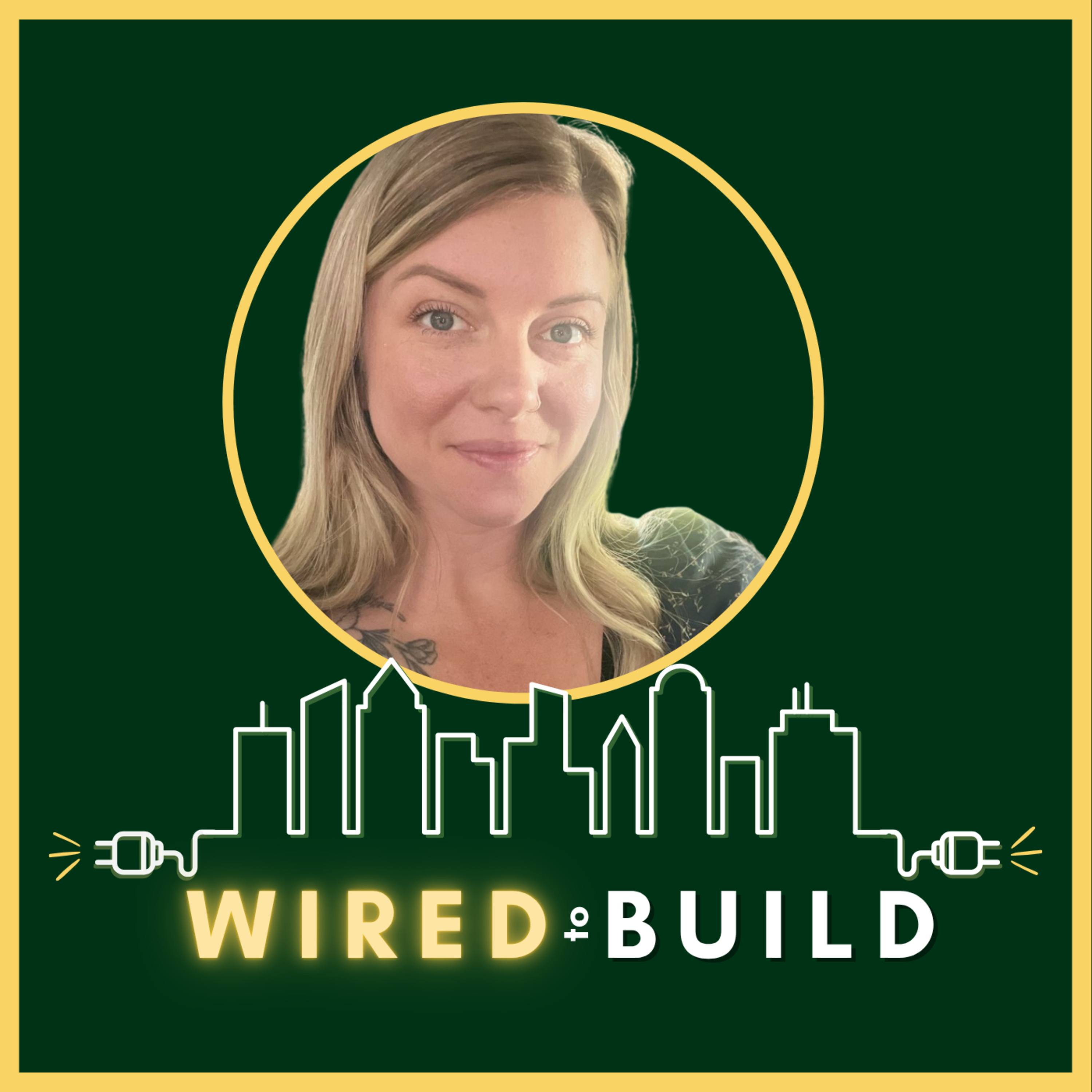 Wired to Build