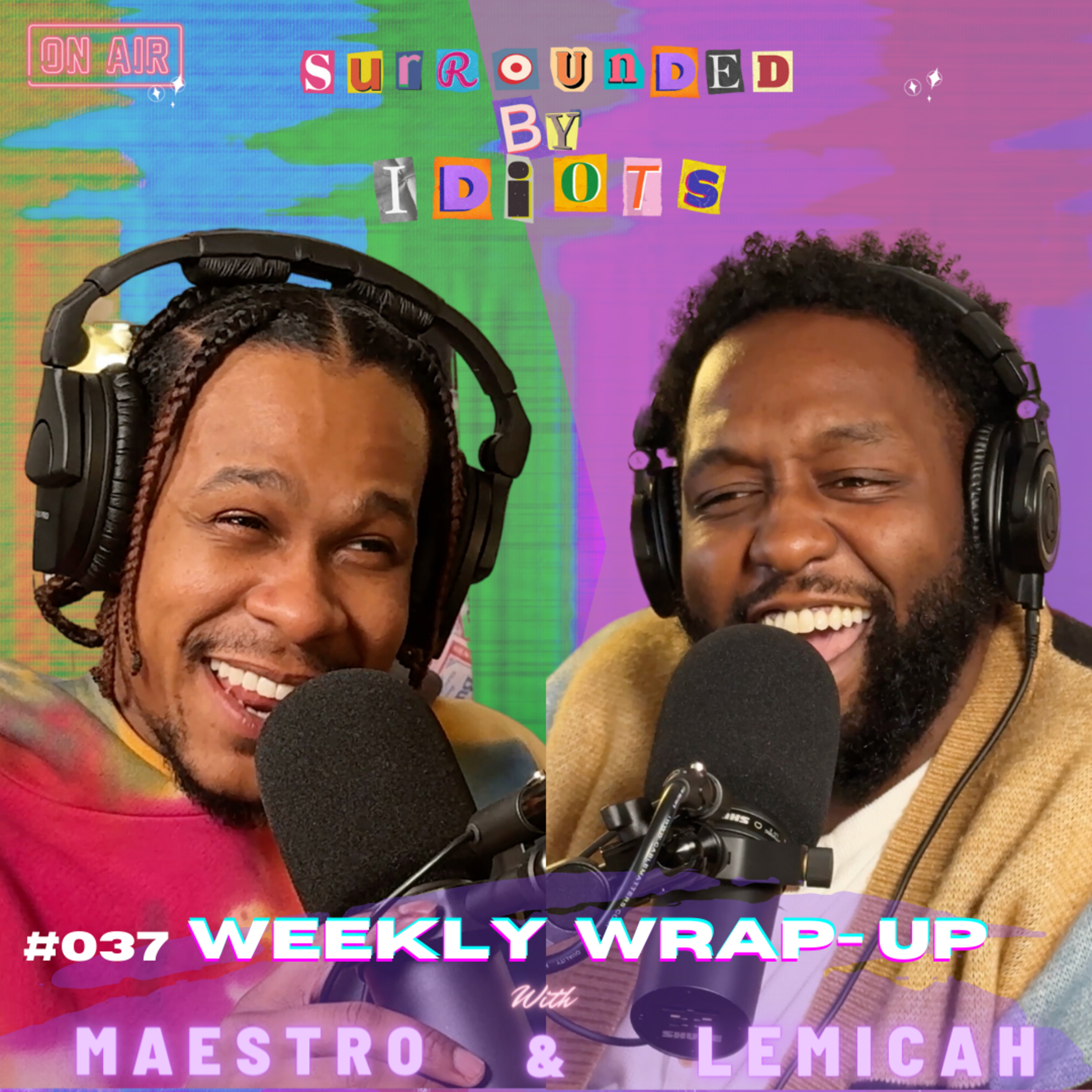 Surrounded By Idiots - #037- WEEKLY WRAP-UP - Sammy Davis Jr. Will Smith & Putin episode artwork