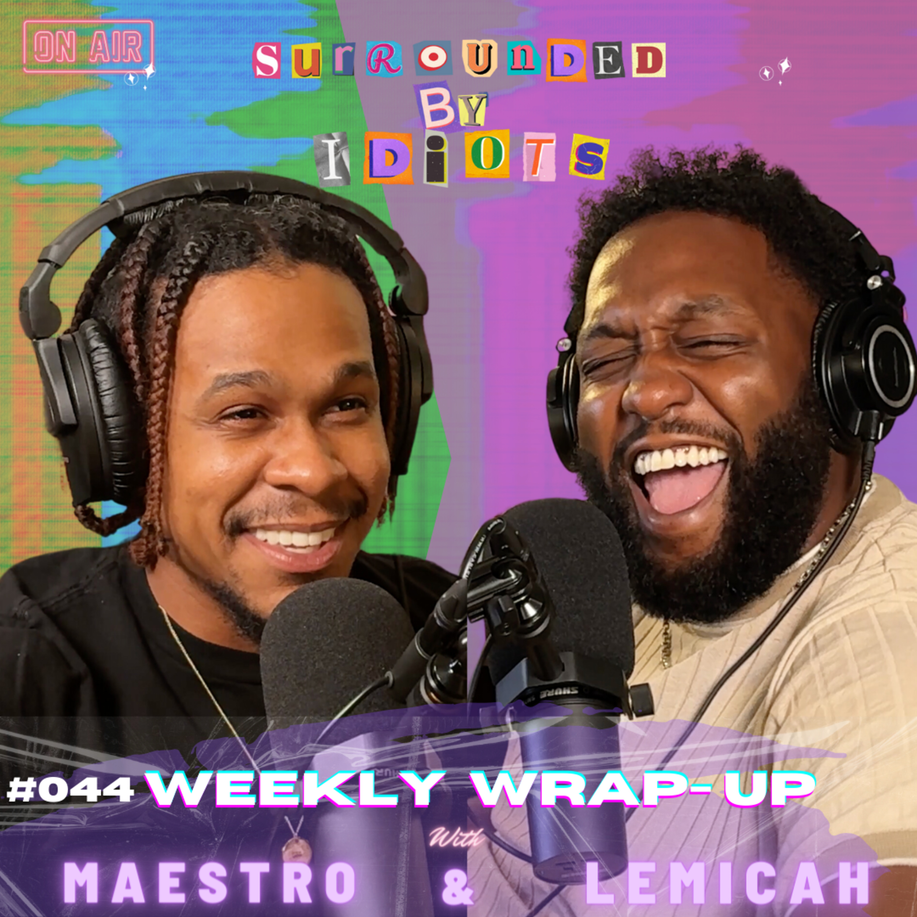 Diddy RFK Jr & Lizzo - Surrounded By Idiots - #044 - WEEKLY WRAP-UP episode artwork