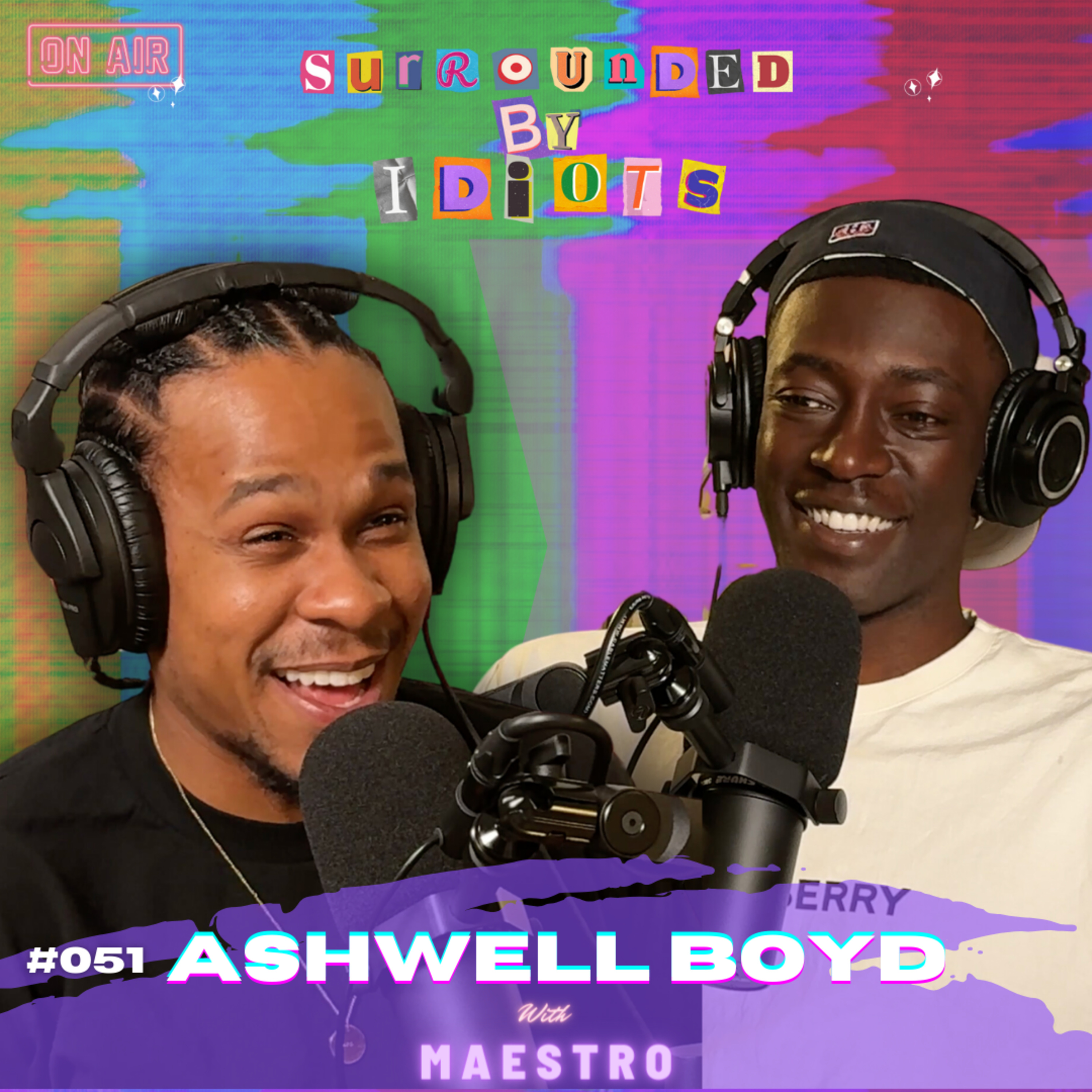 From Hoops to High Fashion: Ashwell Boyd's Incredible Journey! | Surrounded By Idiots #051 episode artwork
