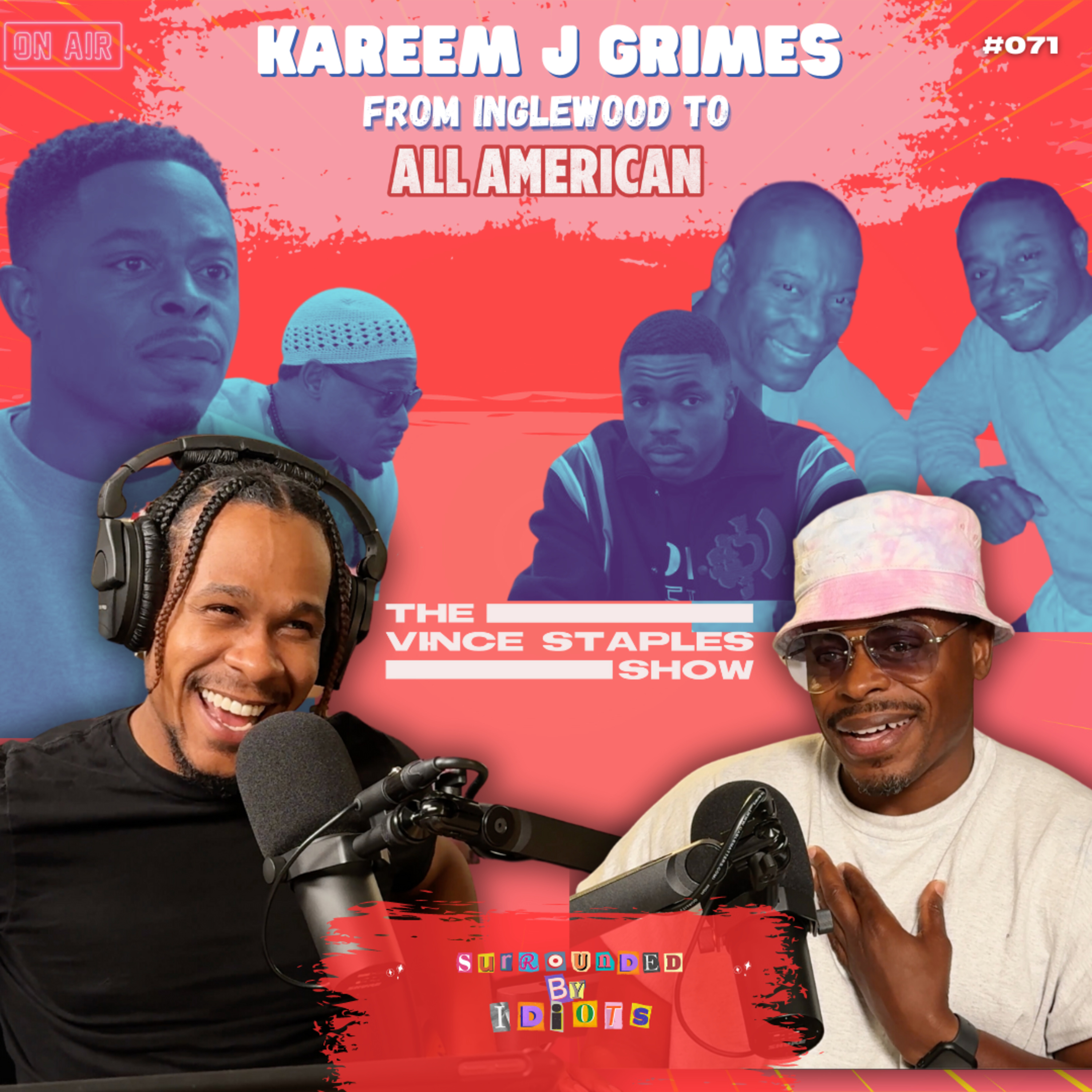 From Inglewood to All American: Kareem J Grimes' Rise | Surrounded By Idiots #071 episode artwork