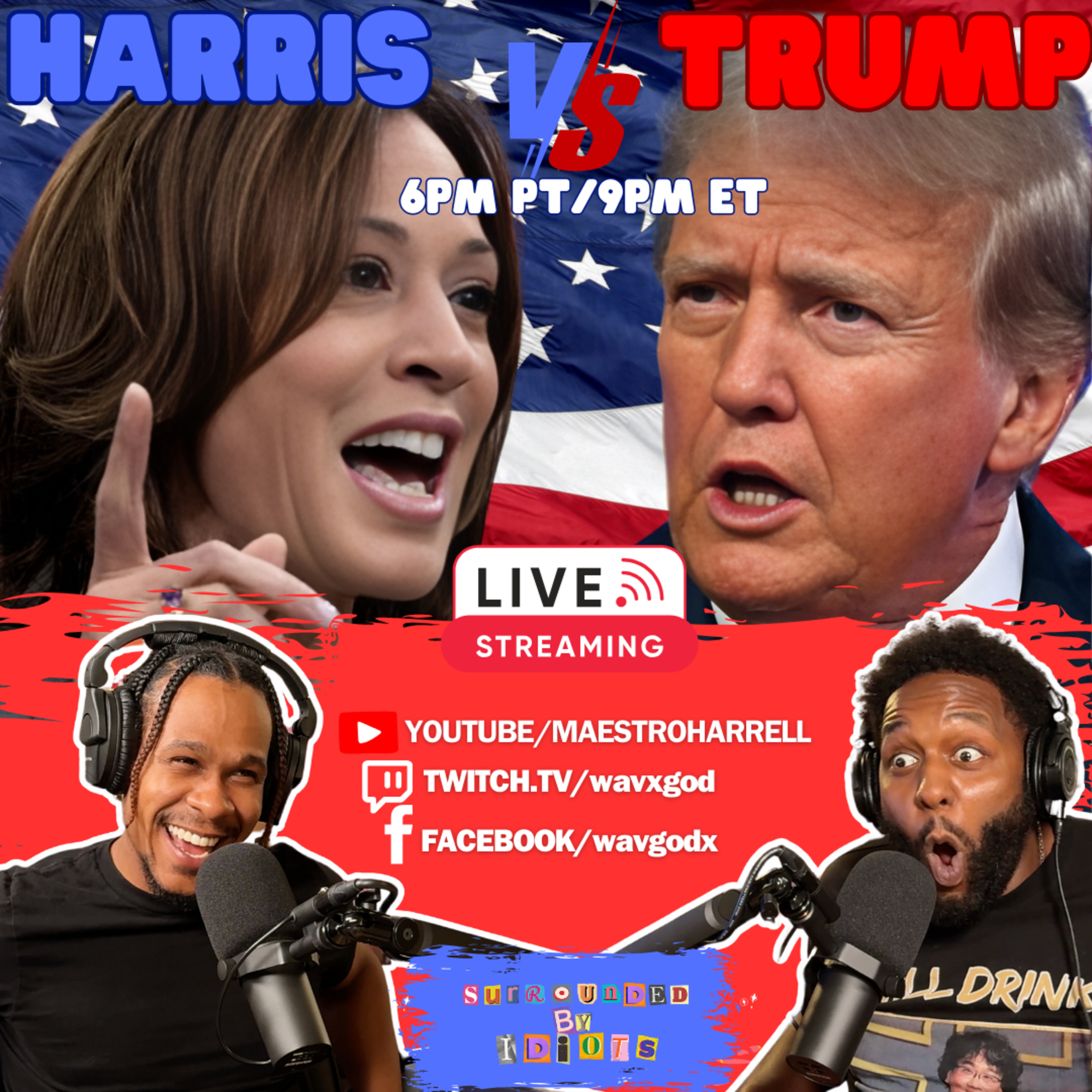 Trump vs. Harris 2024 Debate!🇺🇸 Live Stream | Surrounded By Idiots #084 episode artwork