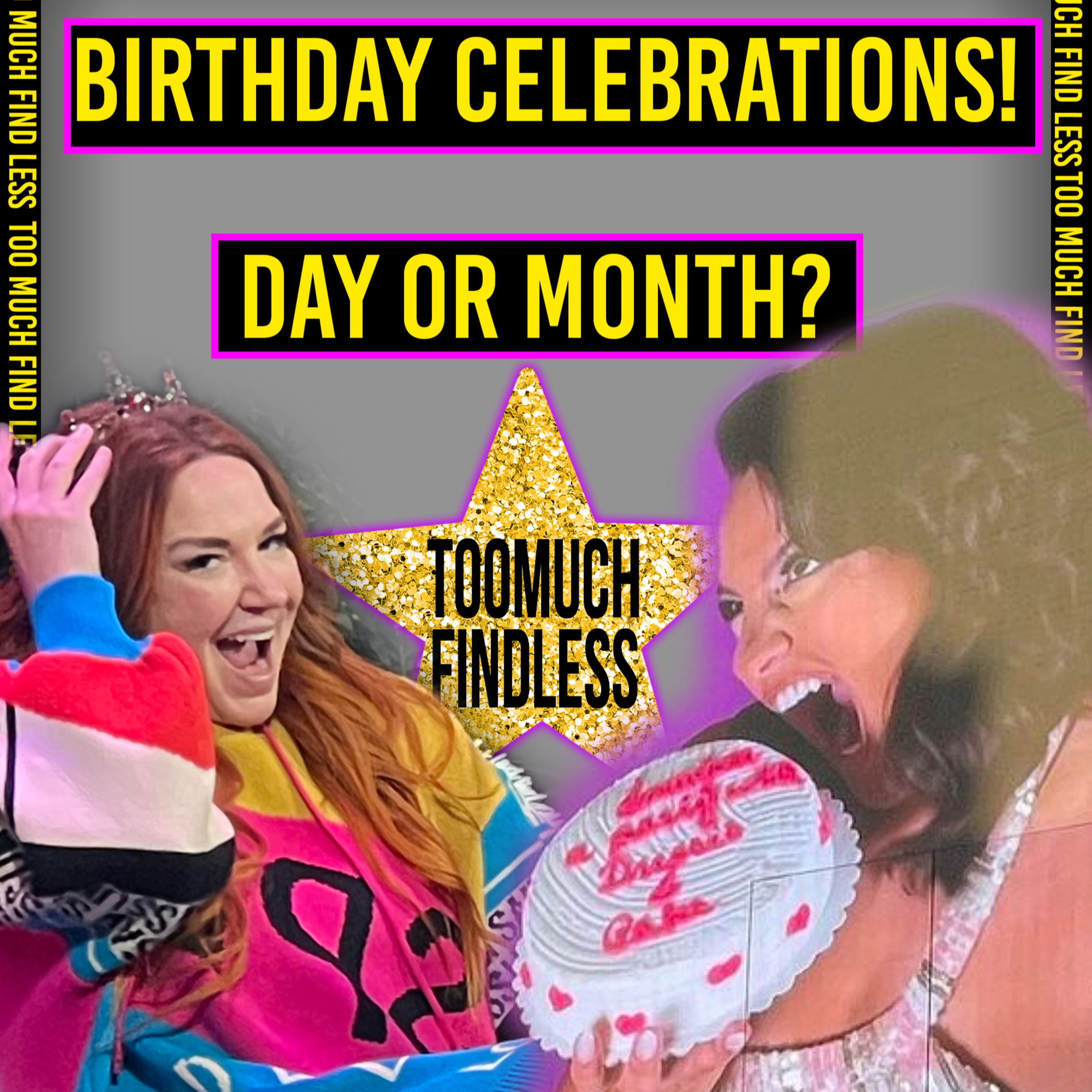 Too Much Find Less EP 3 - Birthday Month or Day? Celebrating EVERYTHING + Naps💤 episode artwork