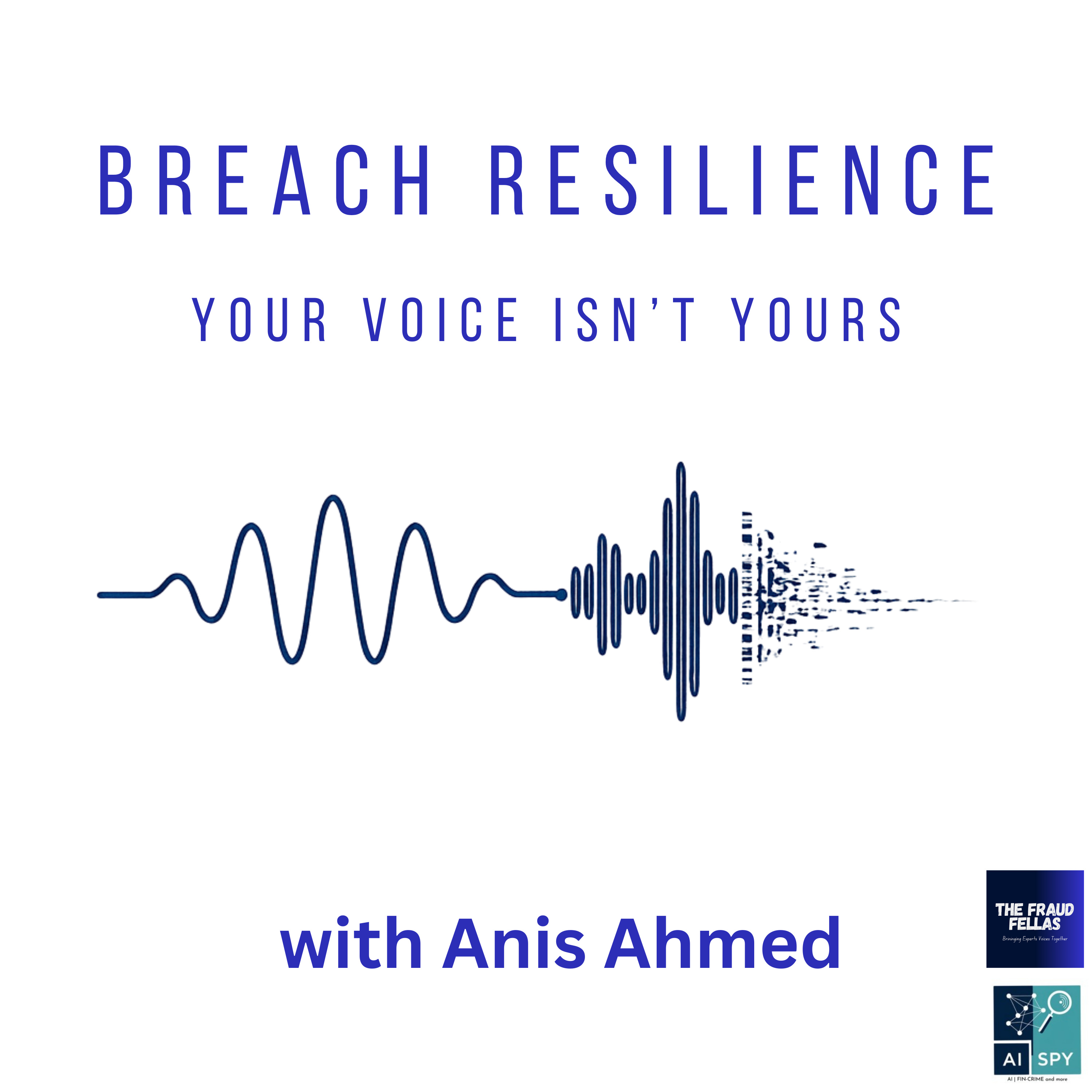 Breach Resilience: Your voice isn't yours