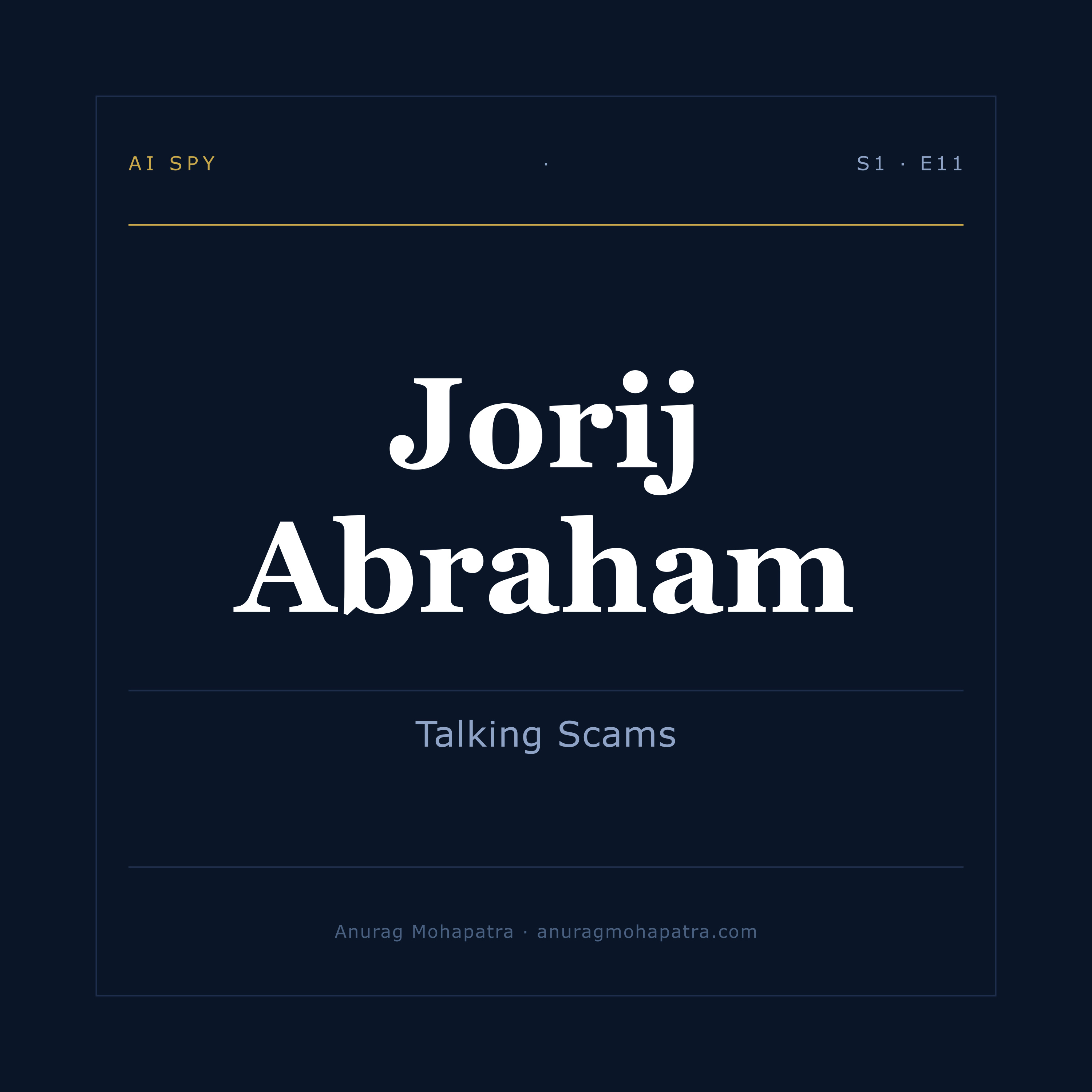 Talking Scams with Jorij Abraham