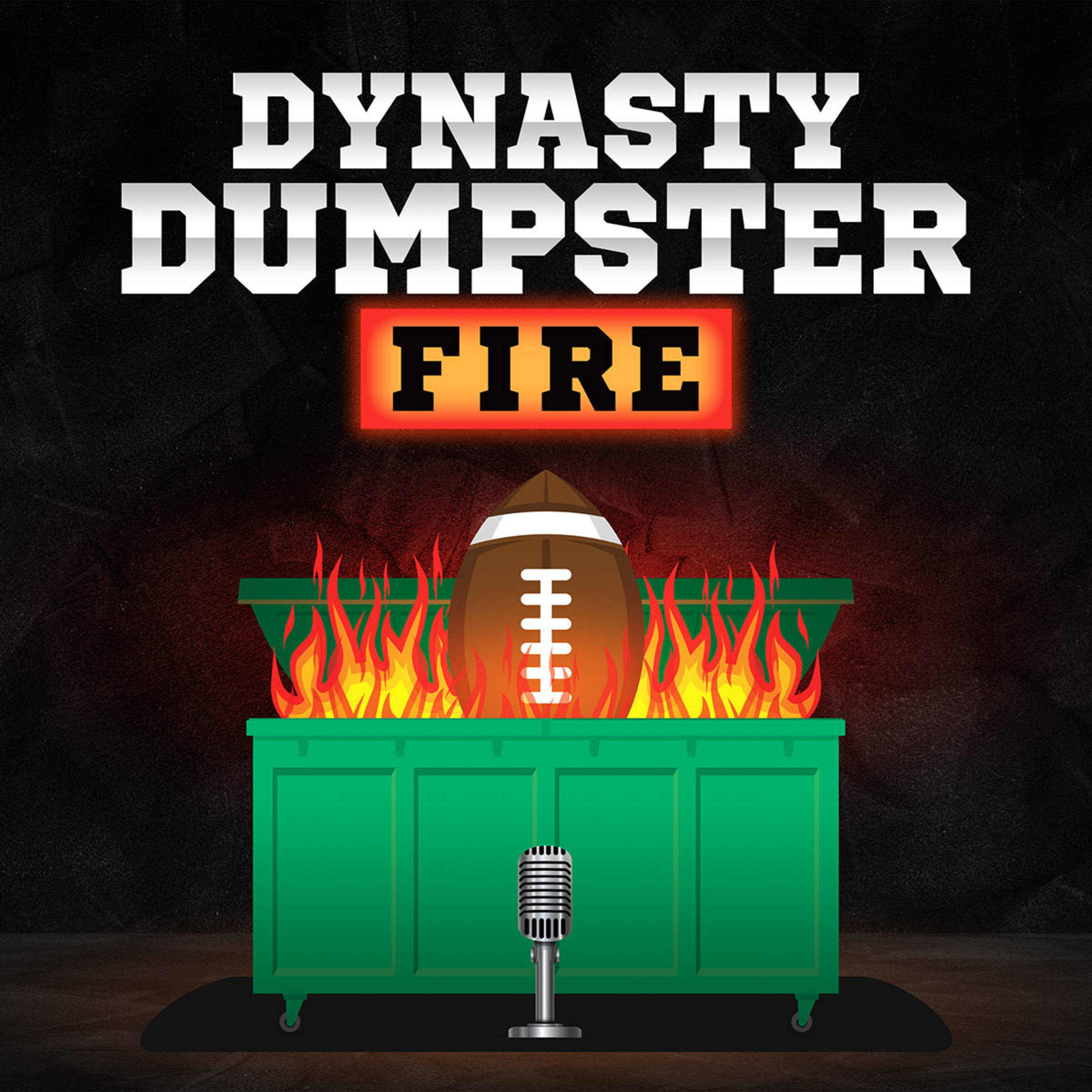 Dynasty Dumpster Fire - Fantasy Football Podcast