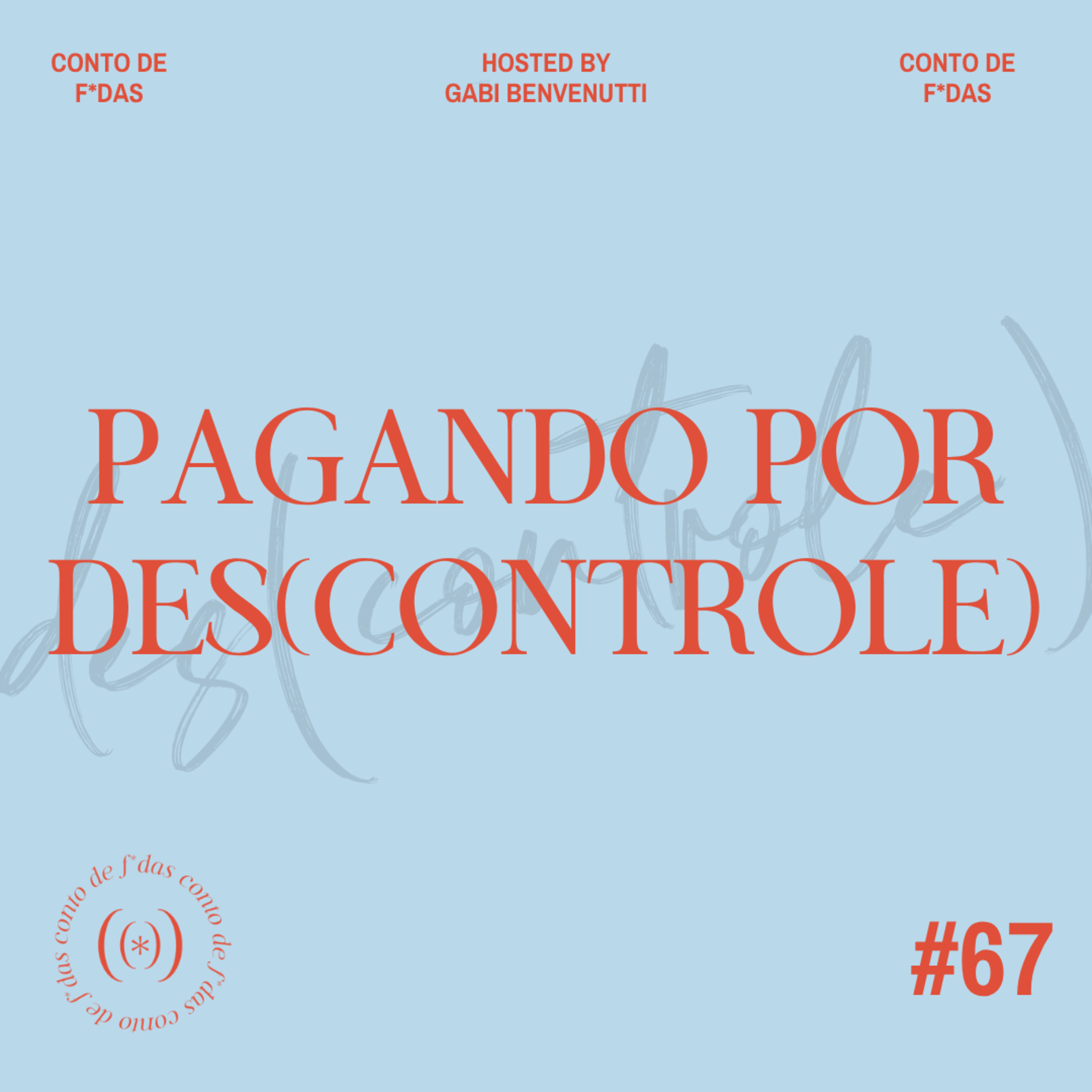 PAGANDO POR DES(CONTROLE) episode artwork