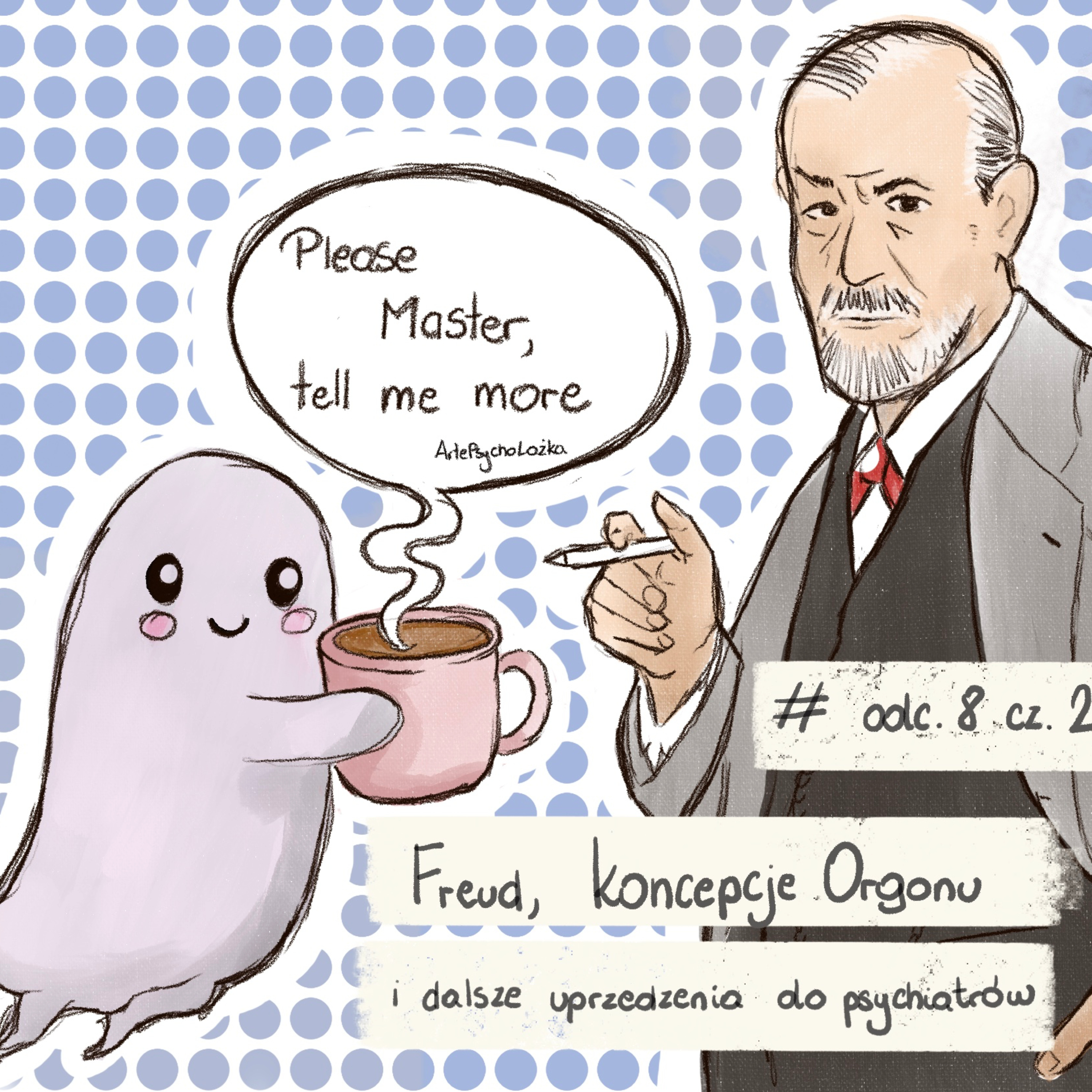 # 8 cz.2 | Historia Psychiatrii - Freud, koncepcja Orgonu i inne uprzedzenia do psychiatrów episode artwork