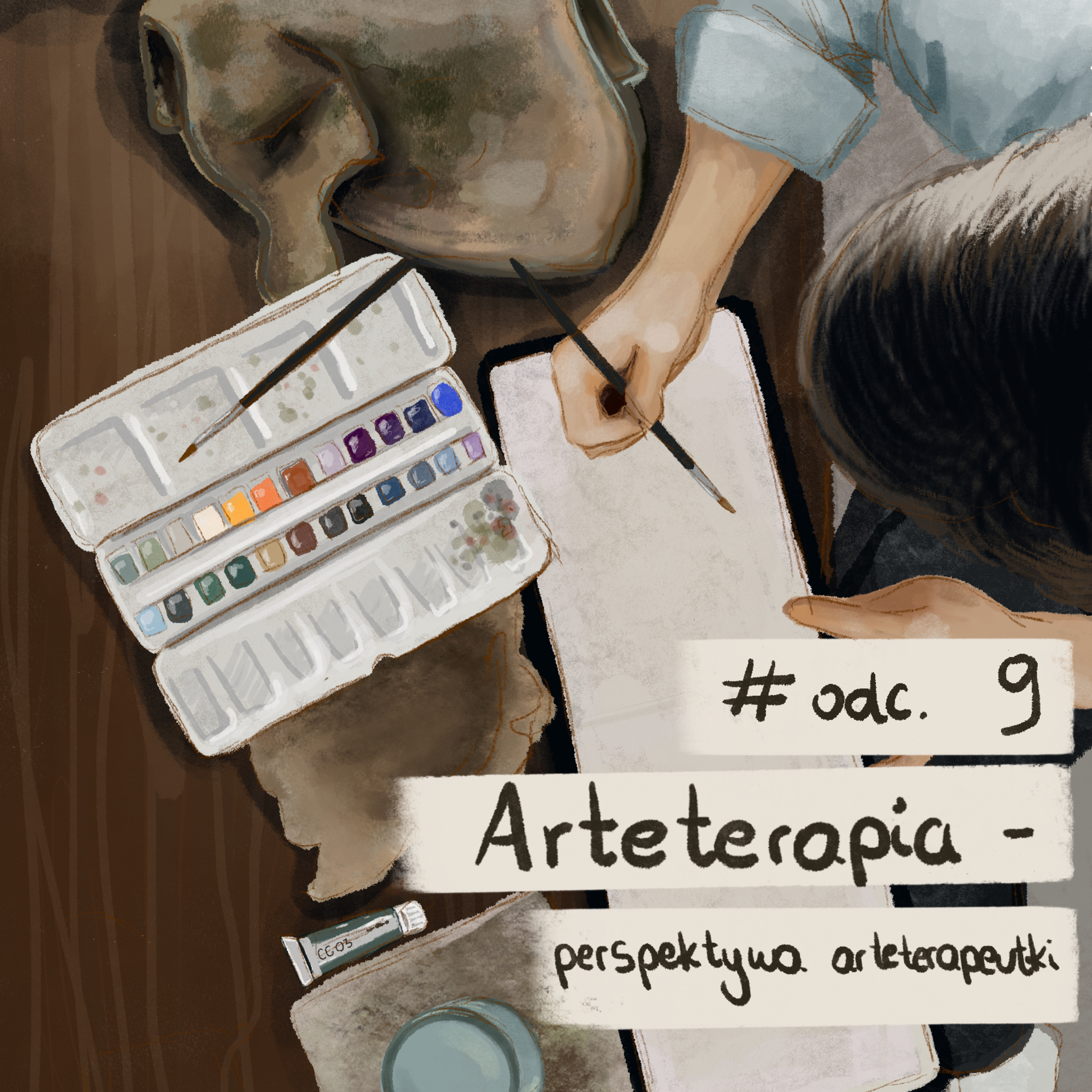 # 9 | Arteterapia - Malowanie emocjami z perspektywy arteterapeuty episode artwork