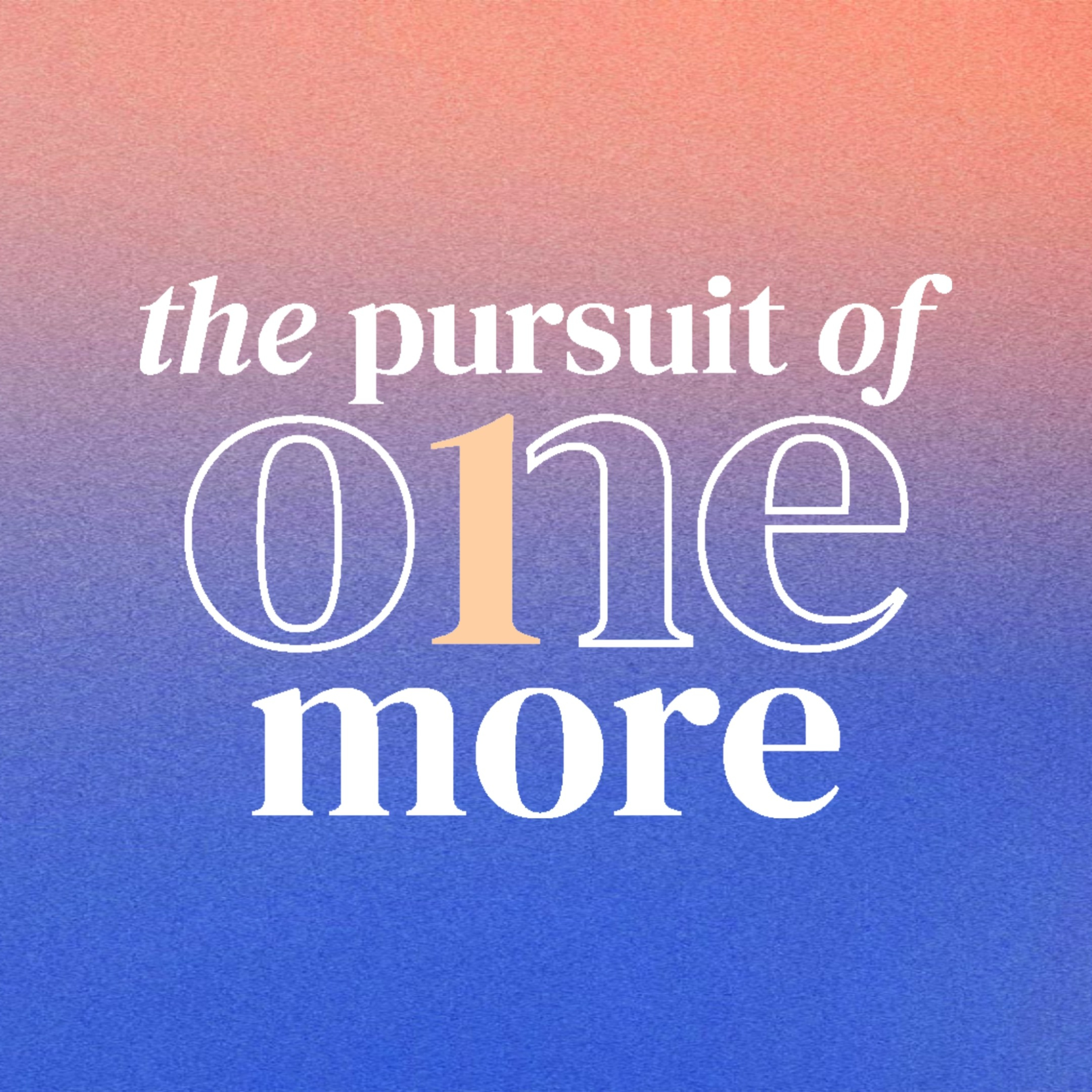 The Pursuit of One More episode artwork