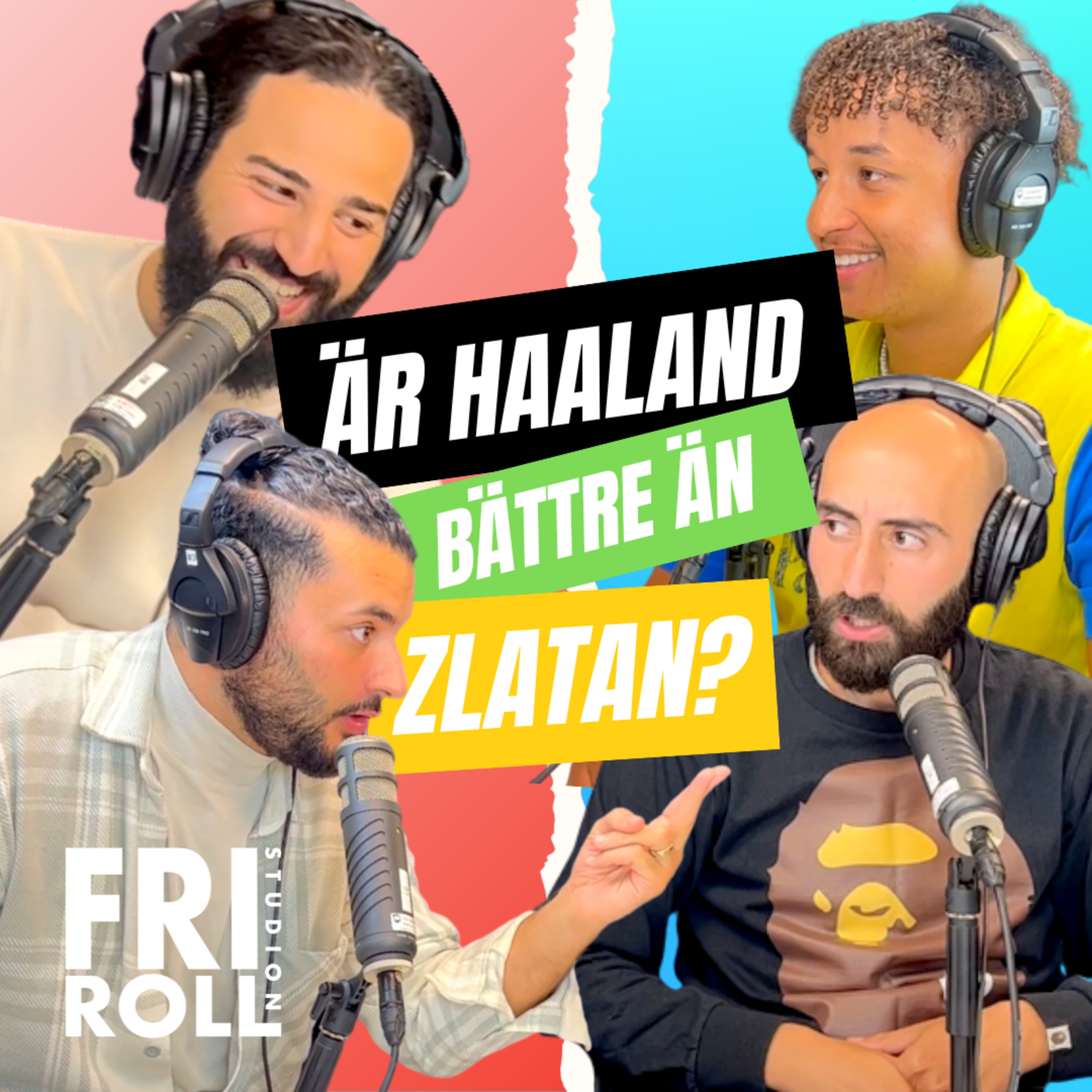 Fri Roll - Studion