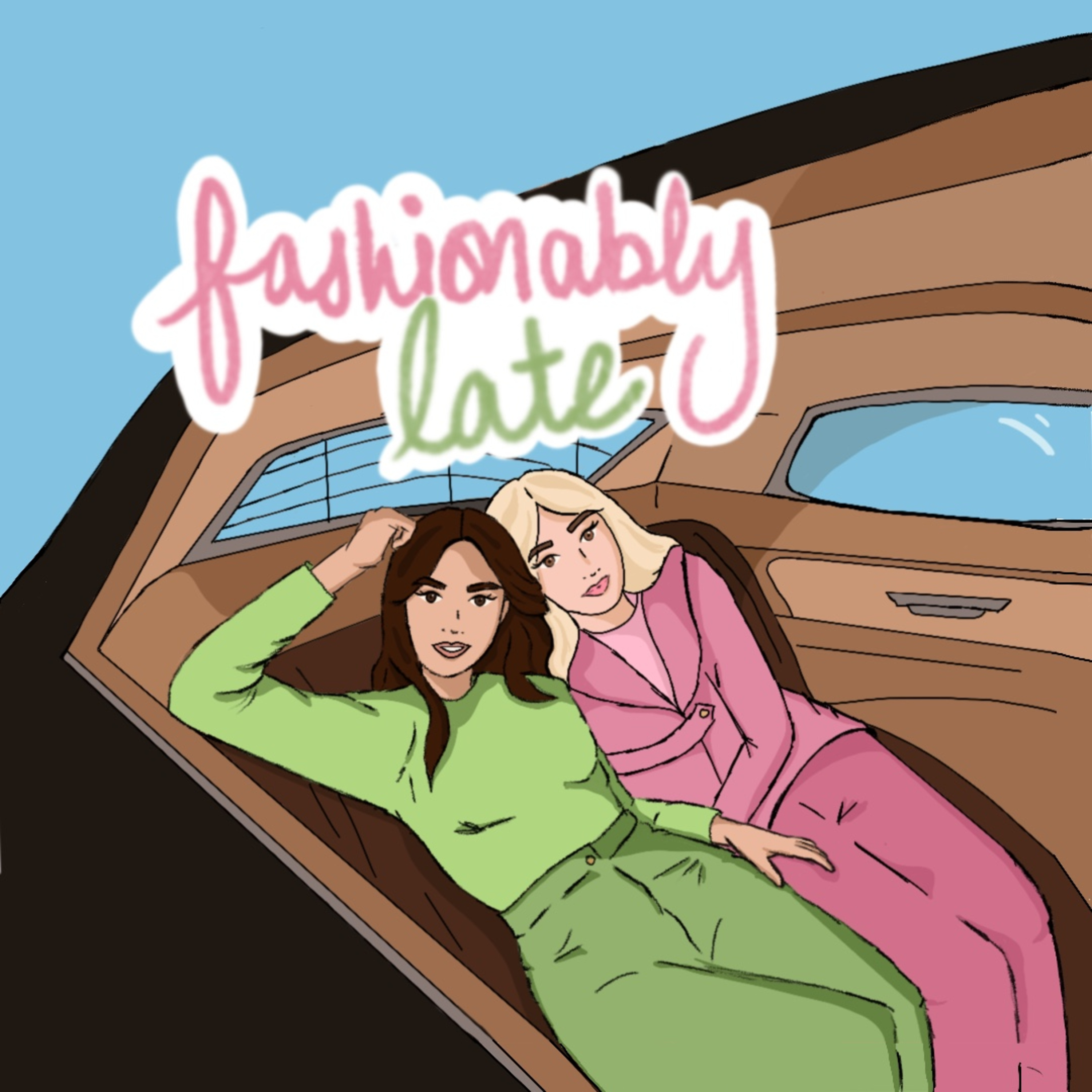  S1E1 Car Talks Fashion: Welcome to We Are Fashionably Late Podcast  episode artwork