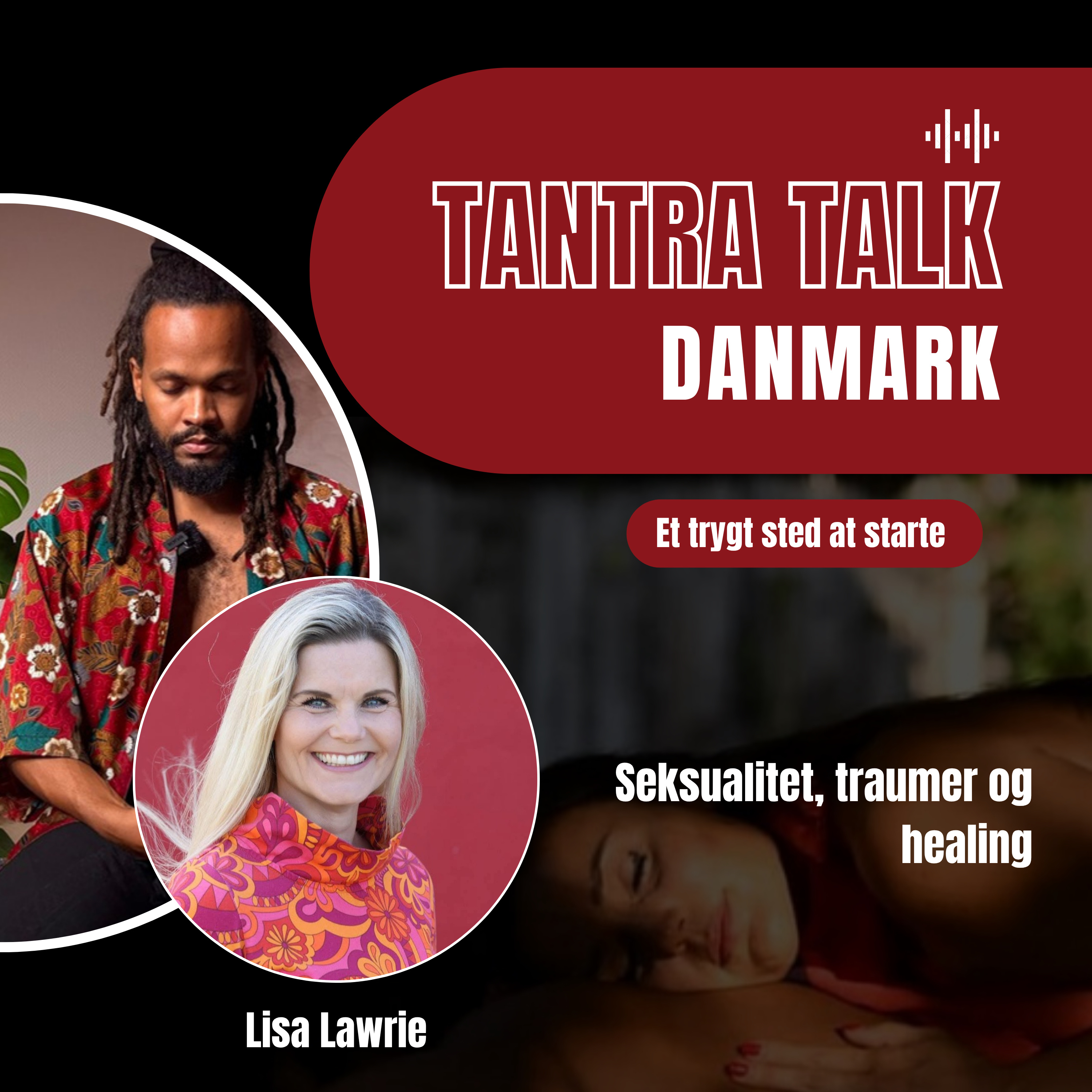 #80 - Sexolog uddannelse, parforhold og familieopstilling - en samtale med Lisa Lawrie episode artwork