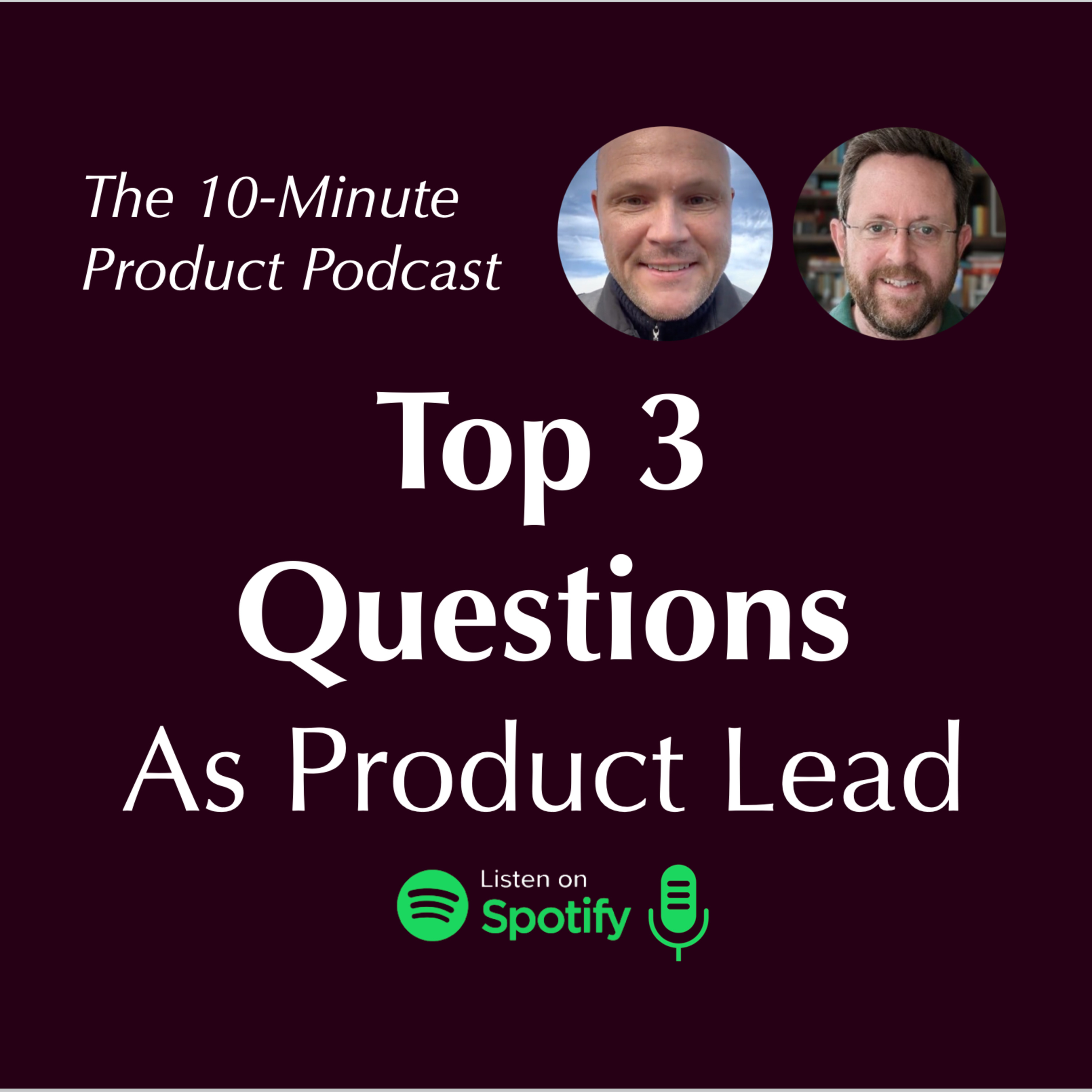 Top 3 Questions as a Product Leader episode artwork