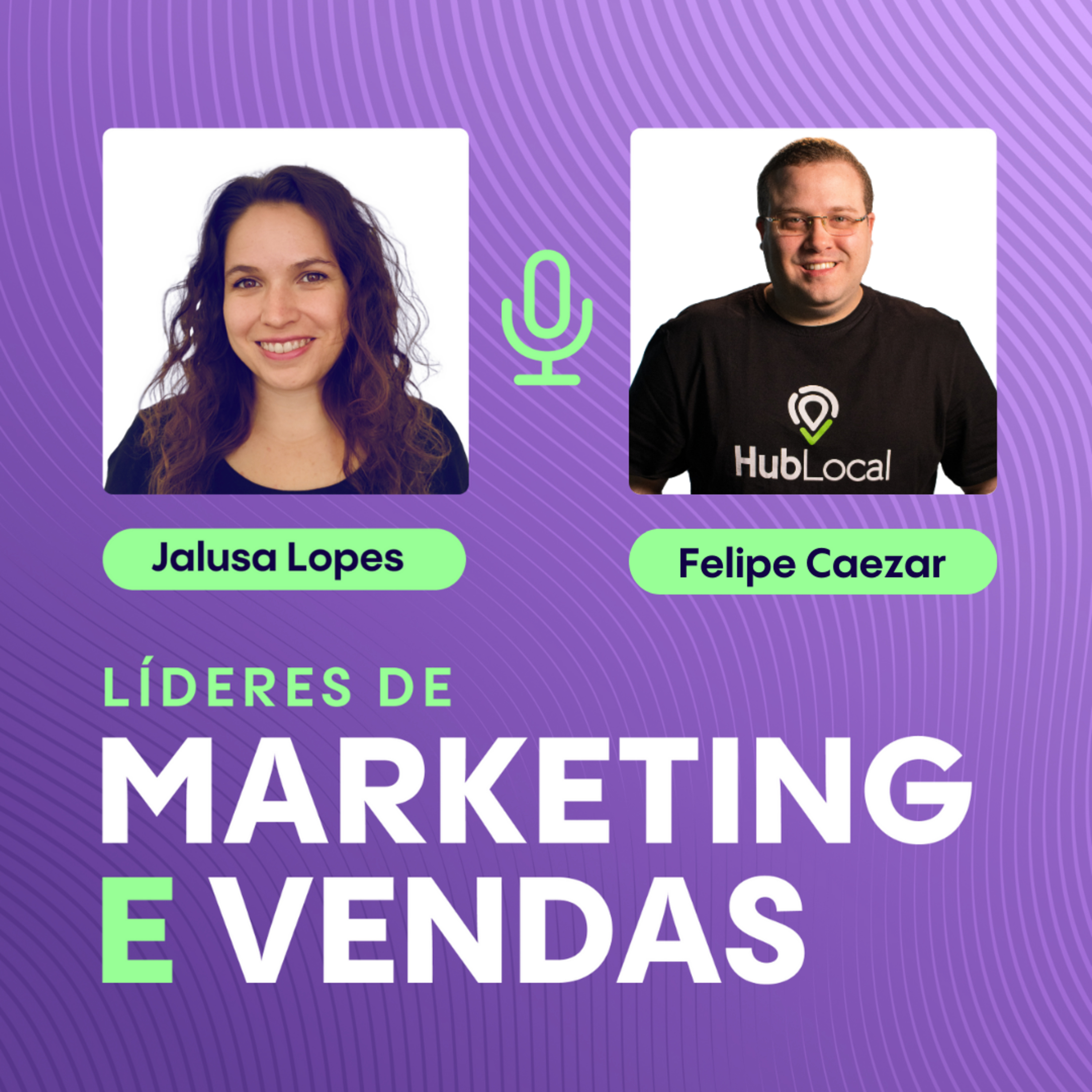 #96 Felipe Caezar, CEO e fundador da HubLocal ▷ Estratégias de sucesso no mercado de SEO episode artwork