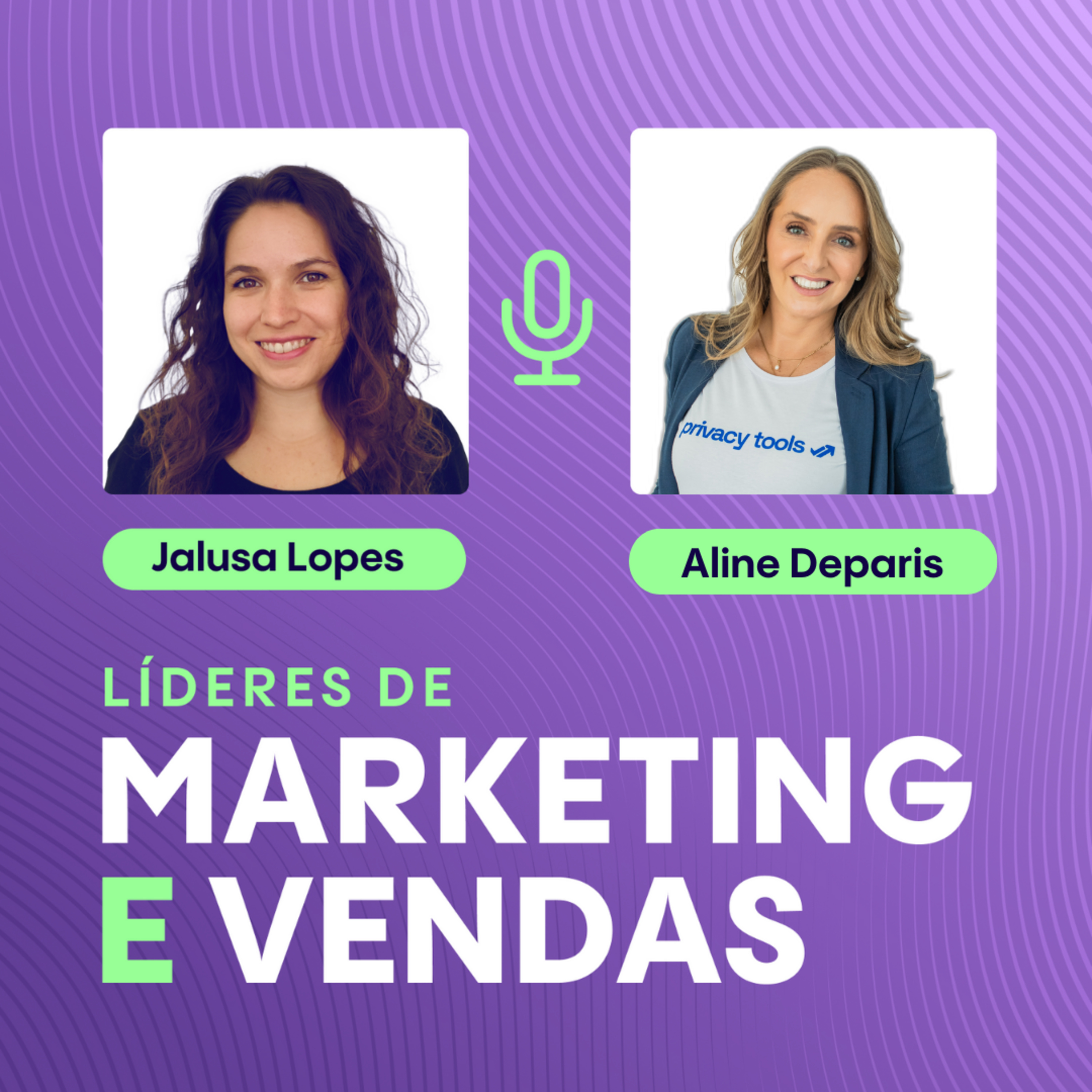 #98 Aline Deparis, CEO da Privacy Tools ▷ Inovação em privacidade e segurança de dados episode artwork