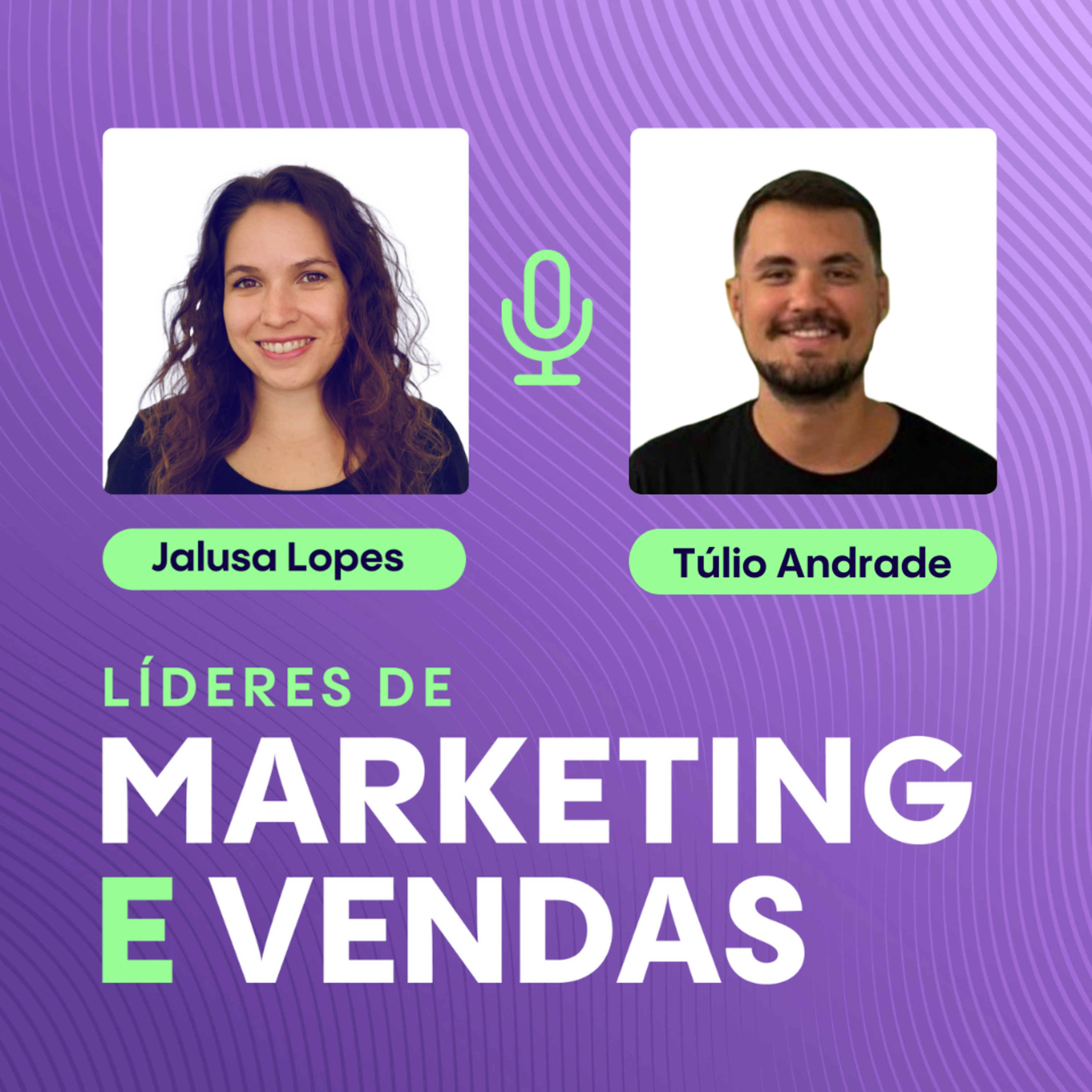 #99 Túlio Andrade, Head do time de Sales Development do netLex ▷ Desafios e estratégias de vendas no mundo Legaltech episode artwork