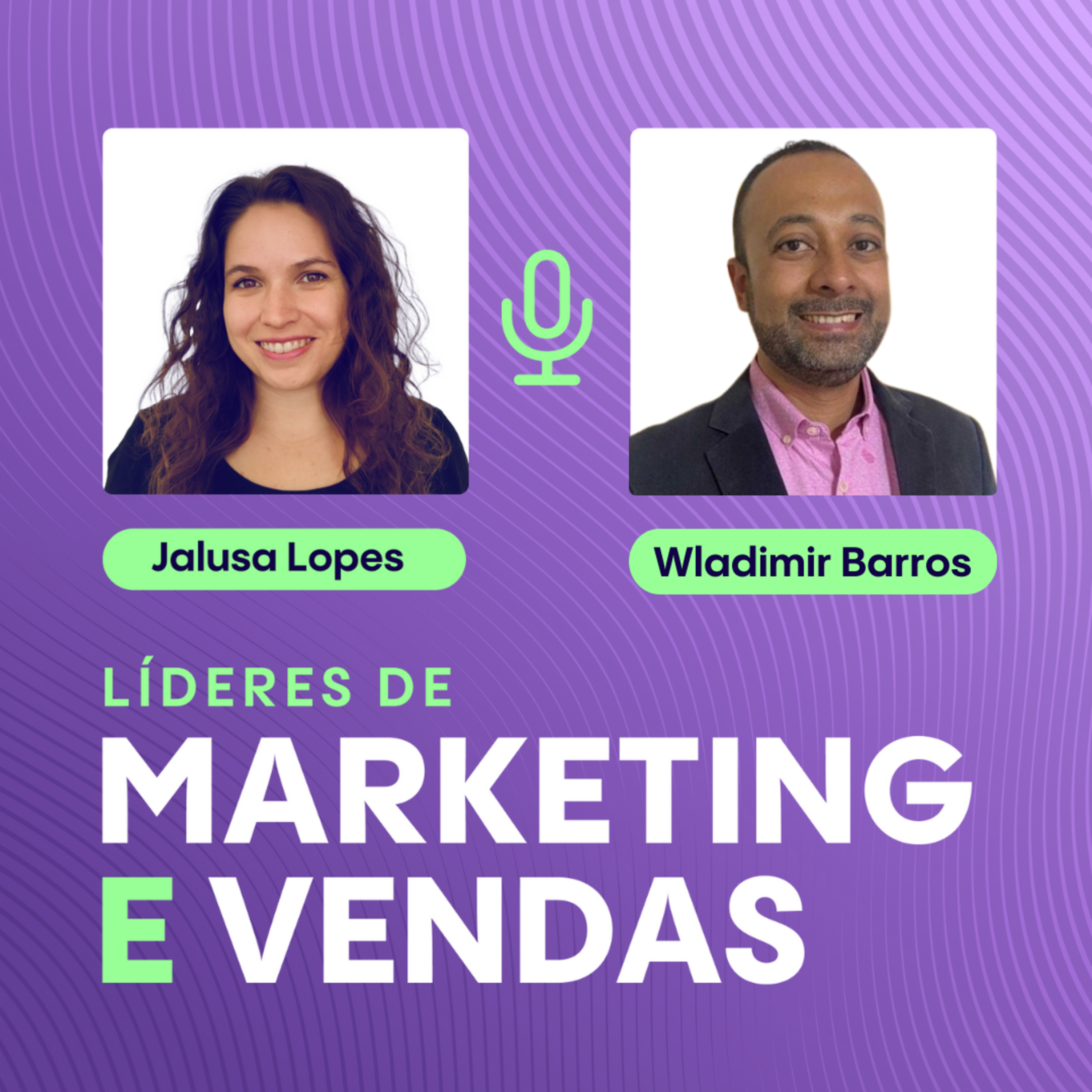 #159 Wladimir Barros, Diretor Comercial da NOVA VIDA TI ▷ Como dados e inteligência de mercado aceleram a geração de demanda B2B episode artwork