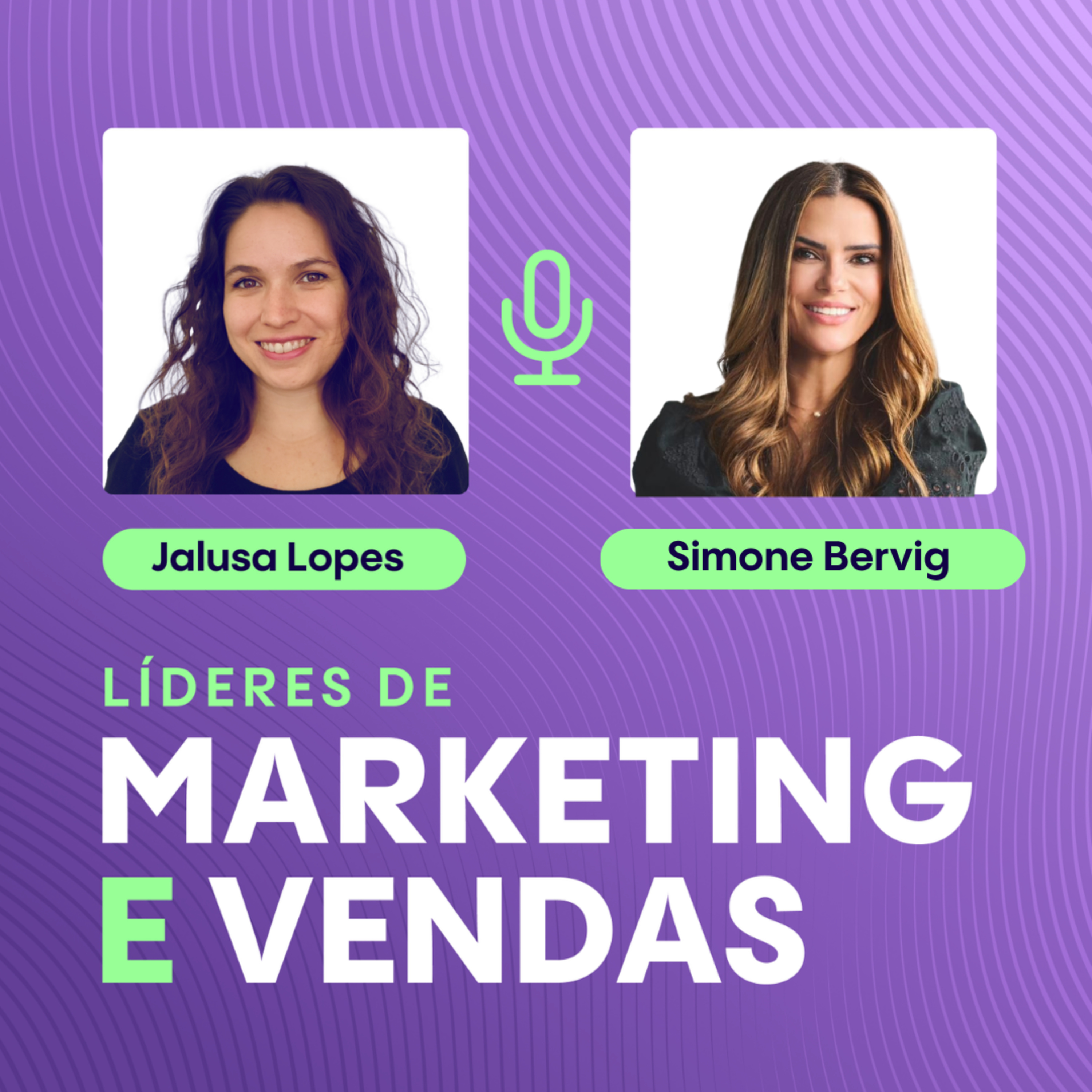 #347 Simone Bervig, Diretora de Marketing da MakeOne ▷ Como transformar confiança em crescimento no B2B de tecnologia episode artwork